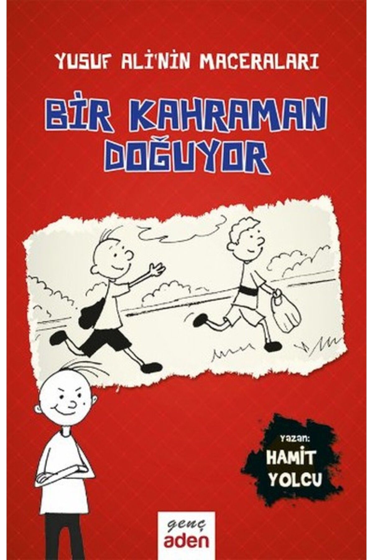 Aden Yayınevi Yusuf Ali'nin Maceraları 1 - Bir Kahraman Doğuyor