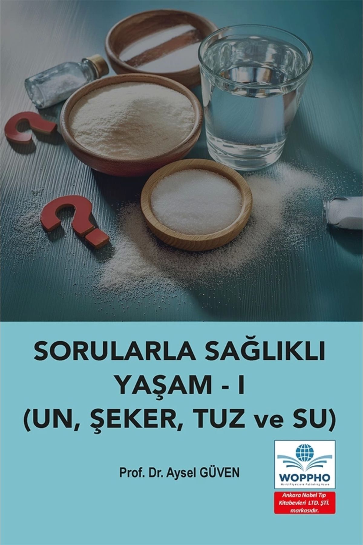 Ankara Nobel Tıp Kitapevleri Sorularla Sağlıklı Yaşam - 1