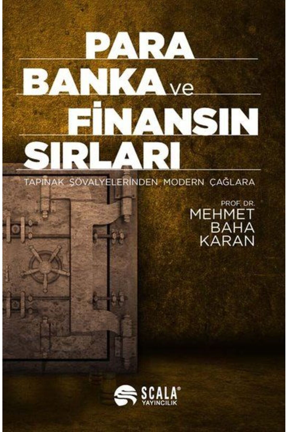 Scala Yayıncılık Para Banka ve Finansın Sırları
