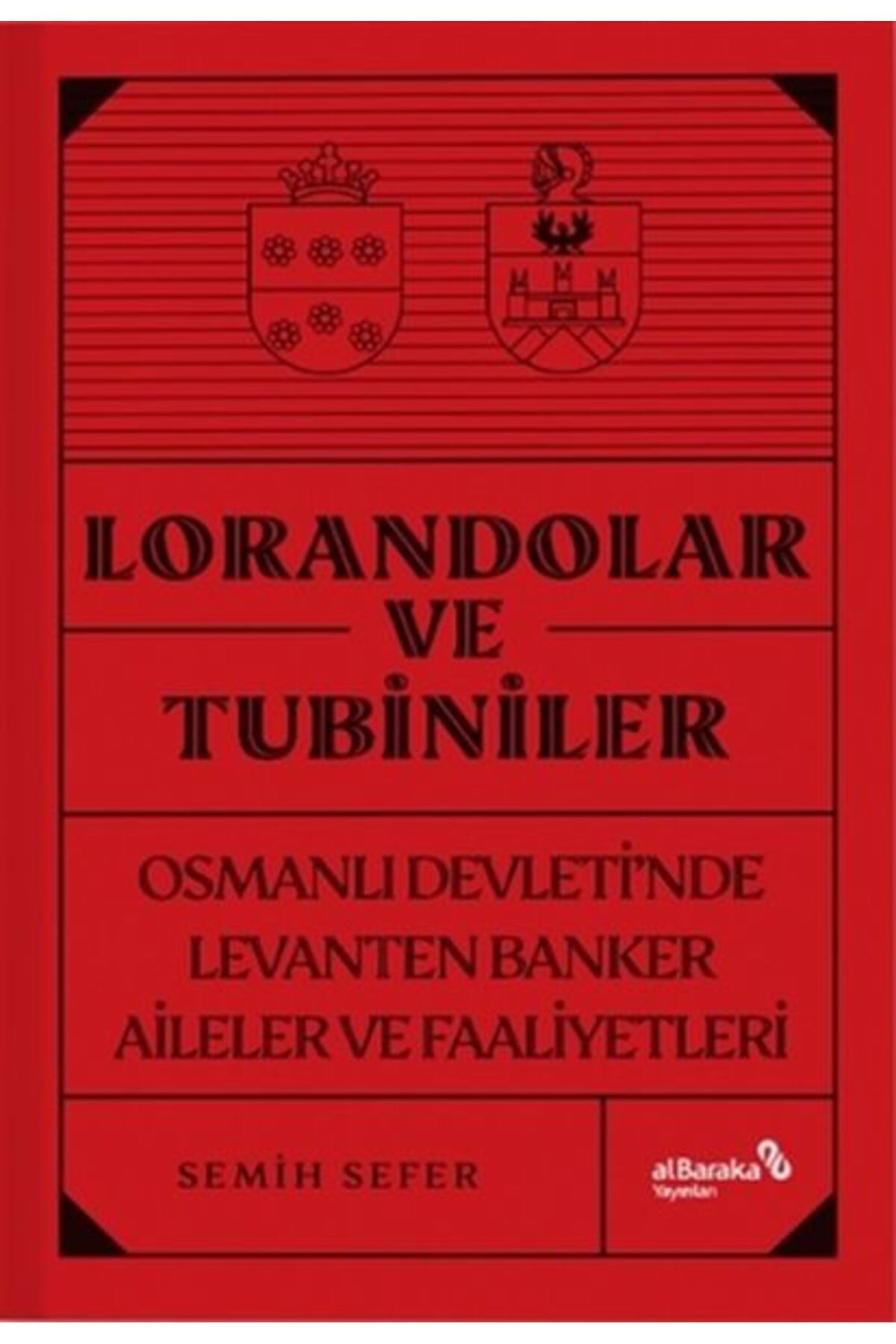 Albaraka Yayınları Lorandolar ve Tubiniler