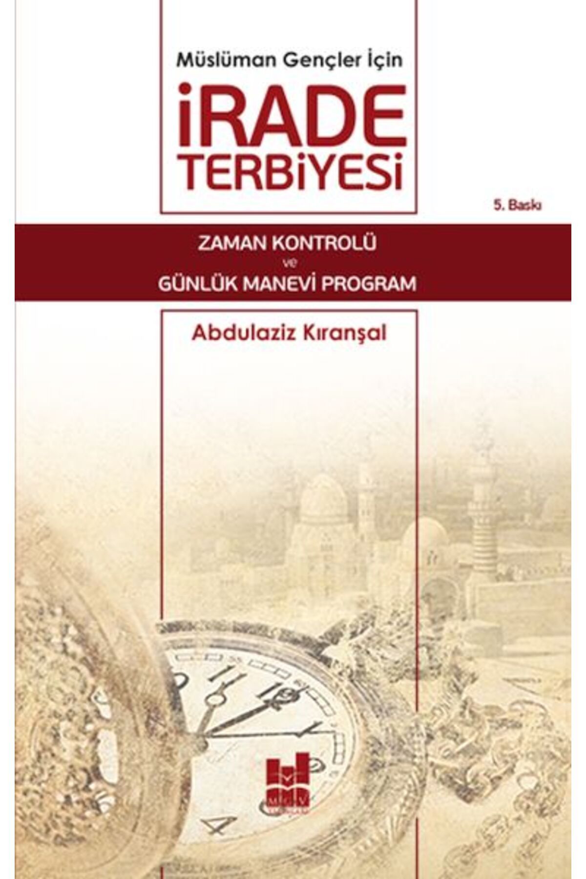 Mgv Yayınları Müslüman Gençler İçin İrade Terbiyesi