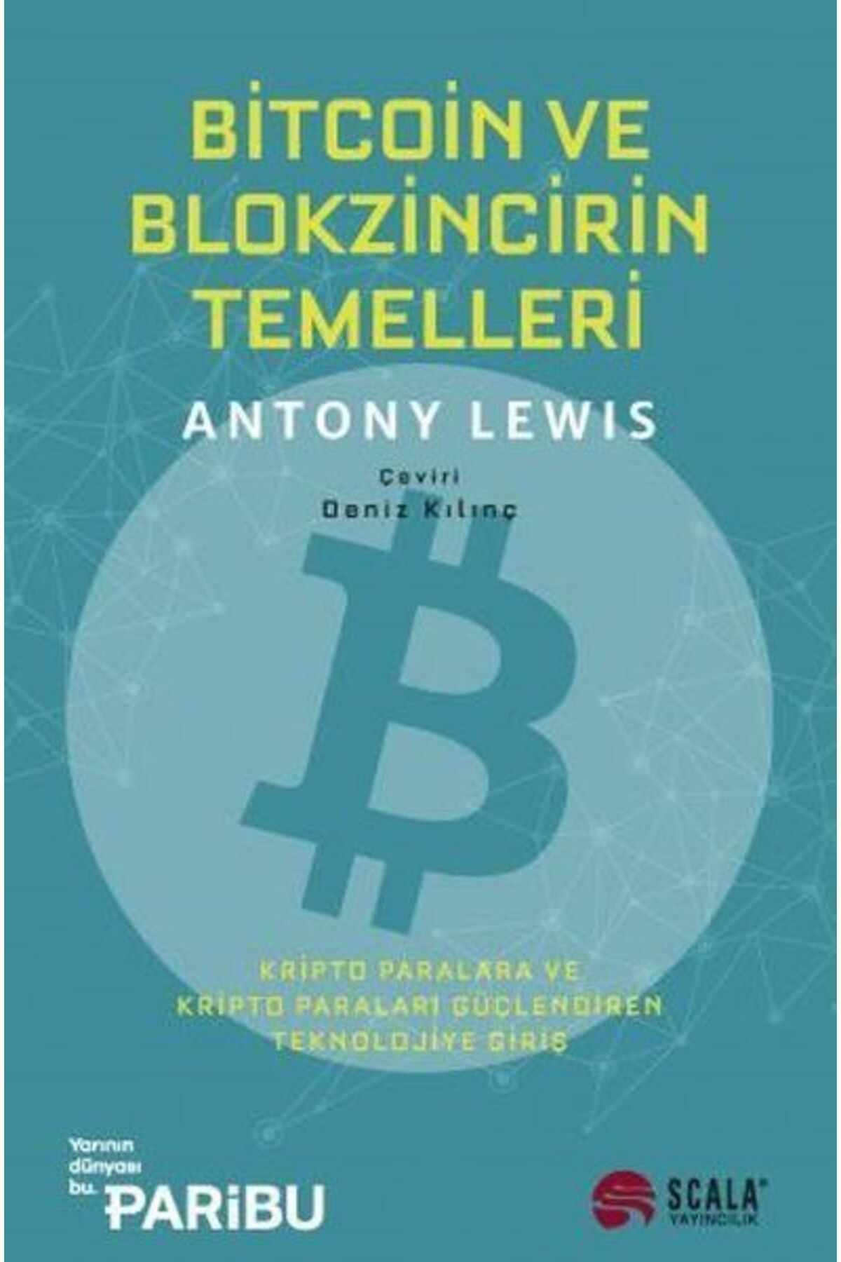 Türk Dil Kurumu Yayınları Bitcoin ve Blokzincirin Temelleri