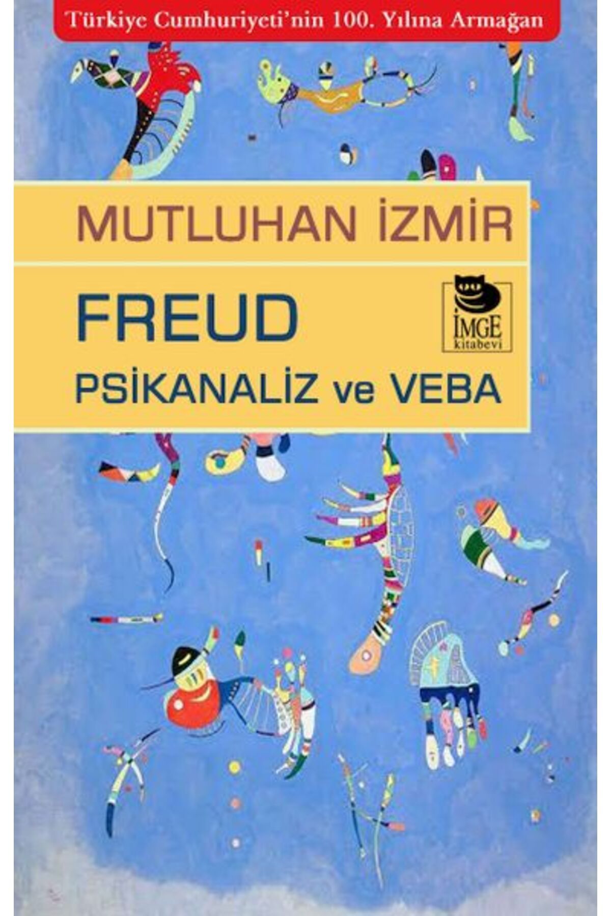 İmge Kitabevi Yayınları Freud Psikanaliz Ve Veba