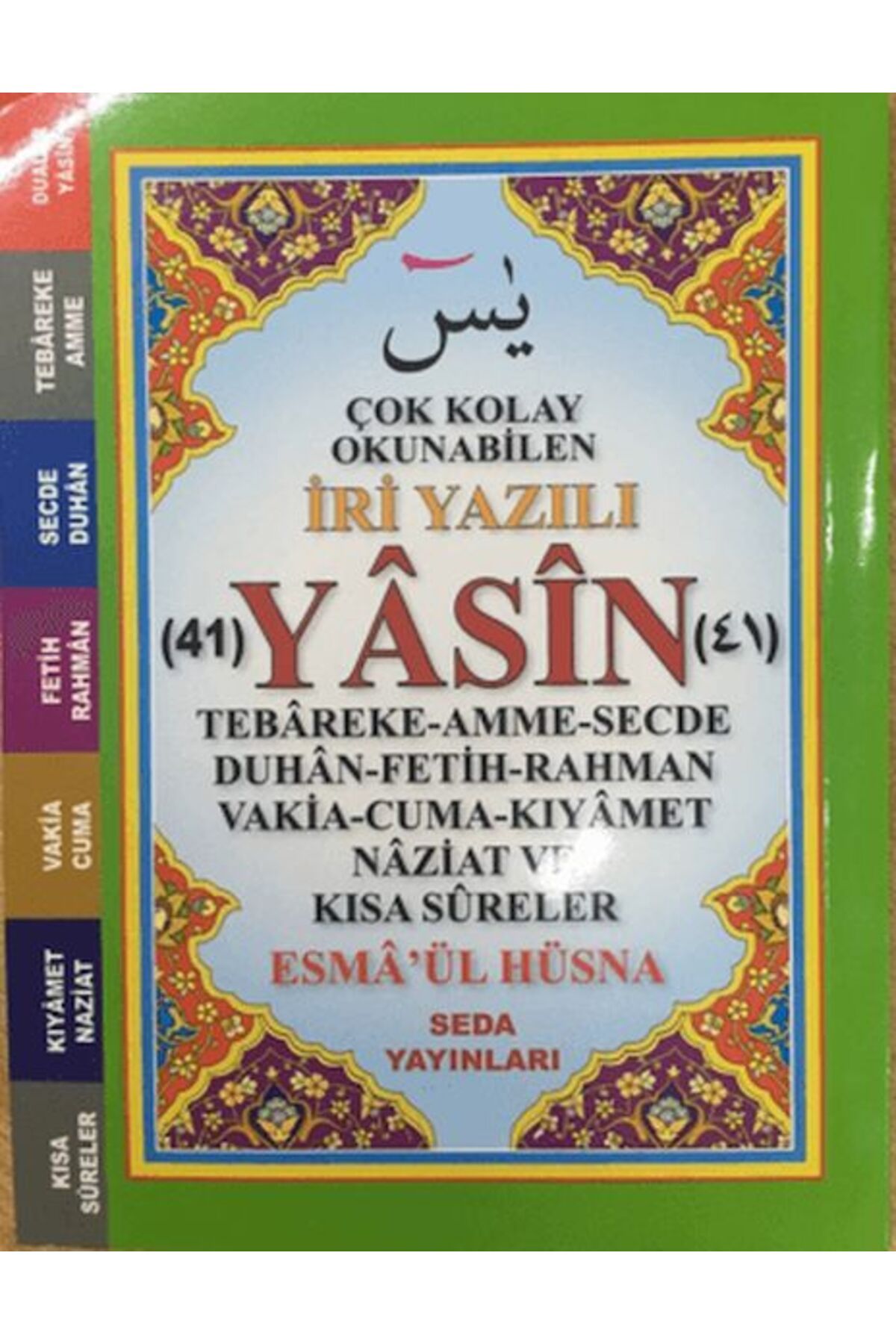 Seda Yayınları Çok Kolay Okunabilen İri Yazılı 41 Yasin (Çanto Boy, Kod: 165)