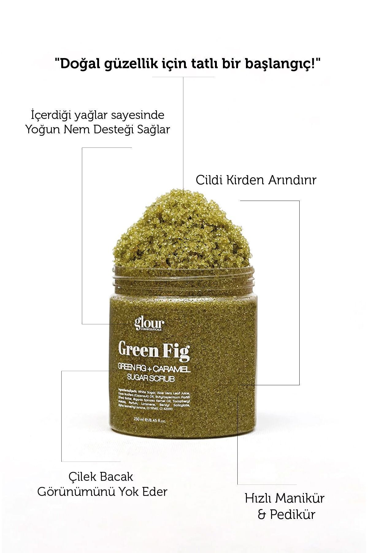 GLOUR Green Fig & Caramel Sugar Scrub 250 ml / Arındırcı Ve Yenileyici Incir & Karamel Özlü