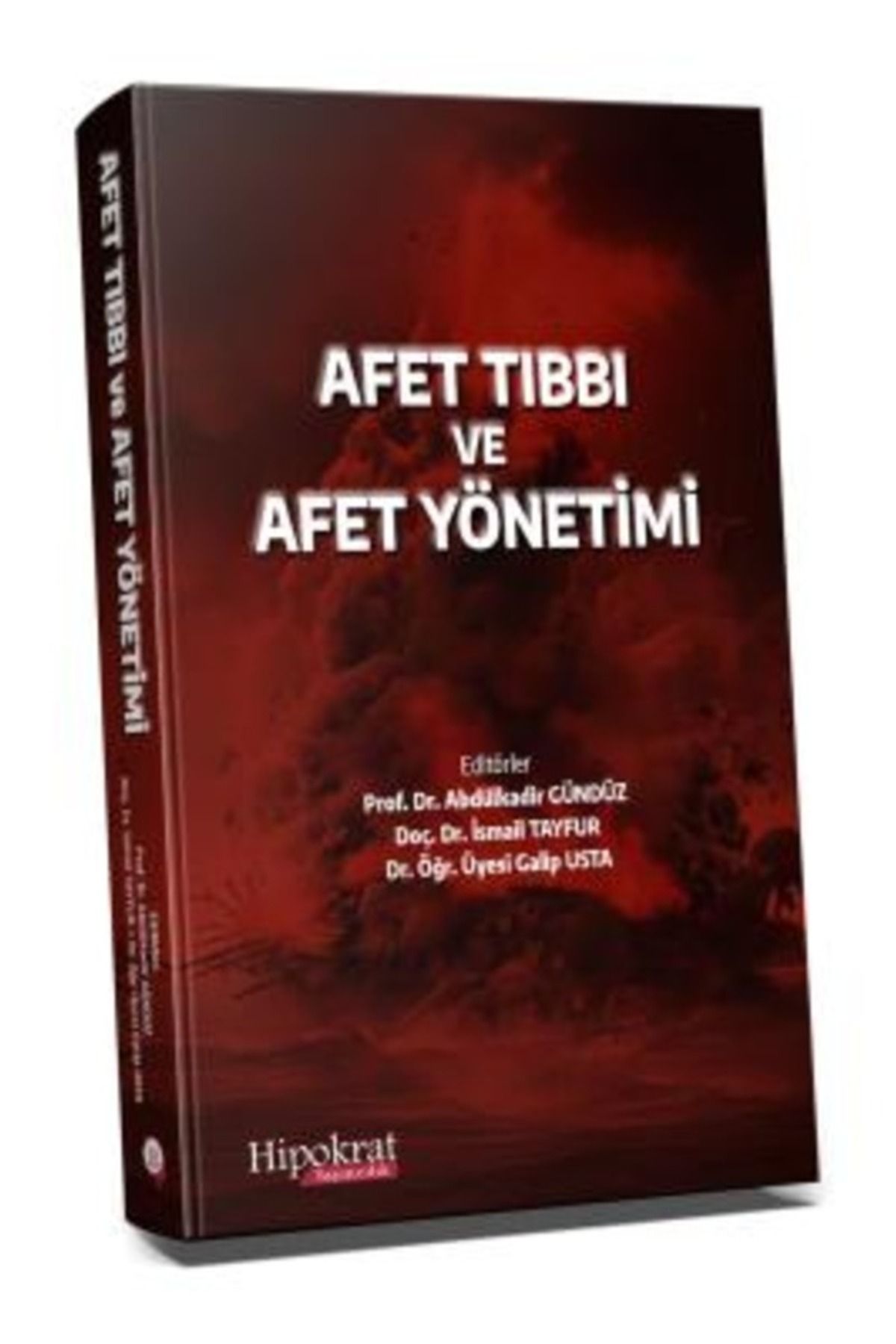 Hipokrat Kitabevi Afet Tıbbı ve Afet Yönetimi