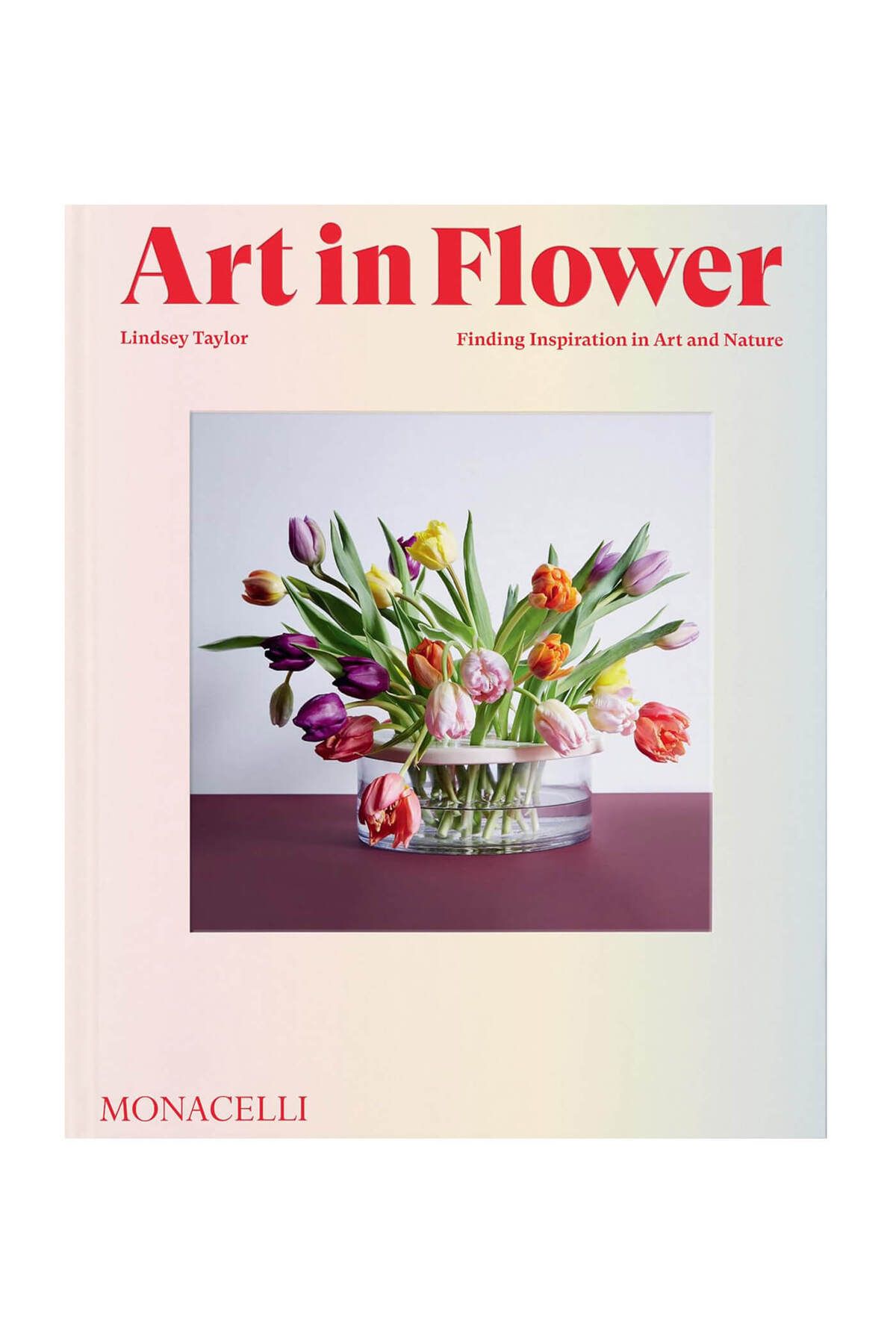 Phaidon Art In Flower Finding Inspiration In Art And Nature 9781580936200