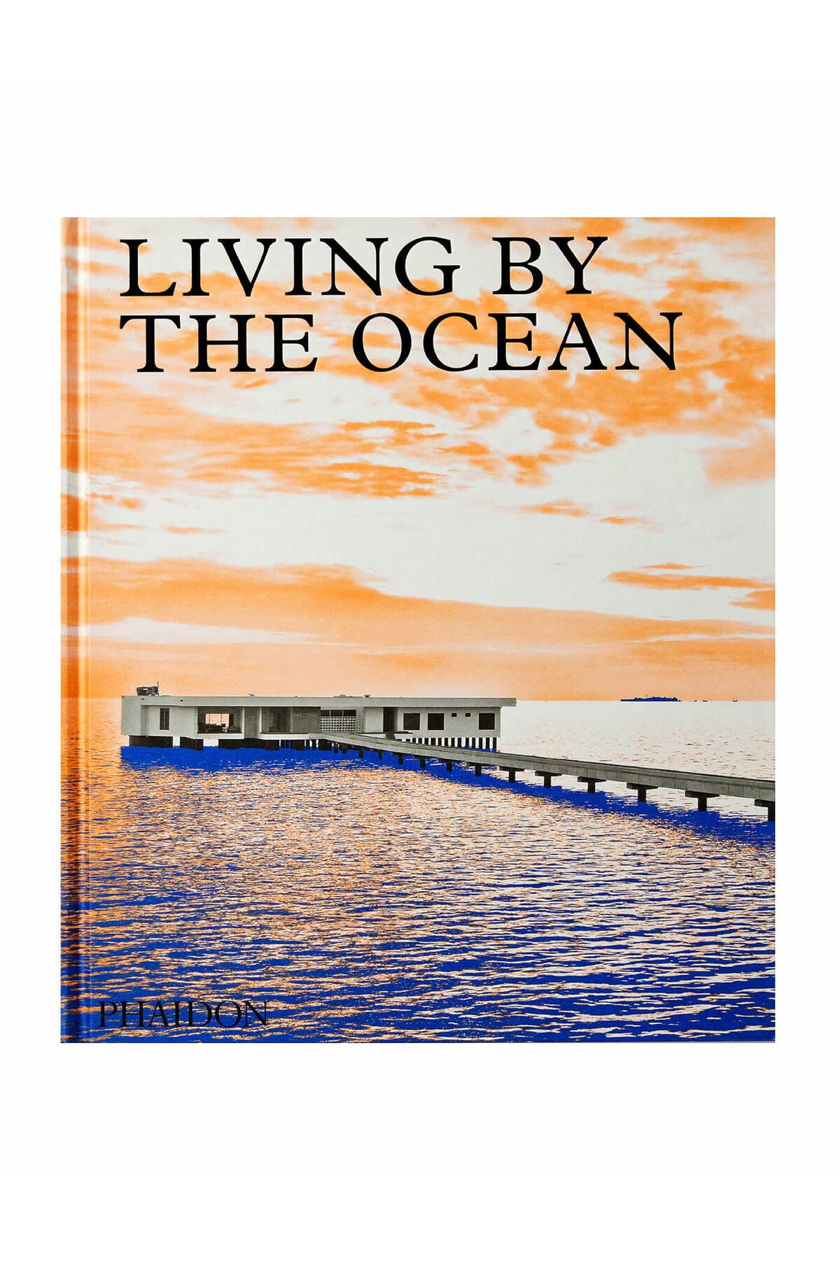 Phaidon Living By The Ocean 9781838663278