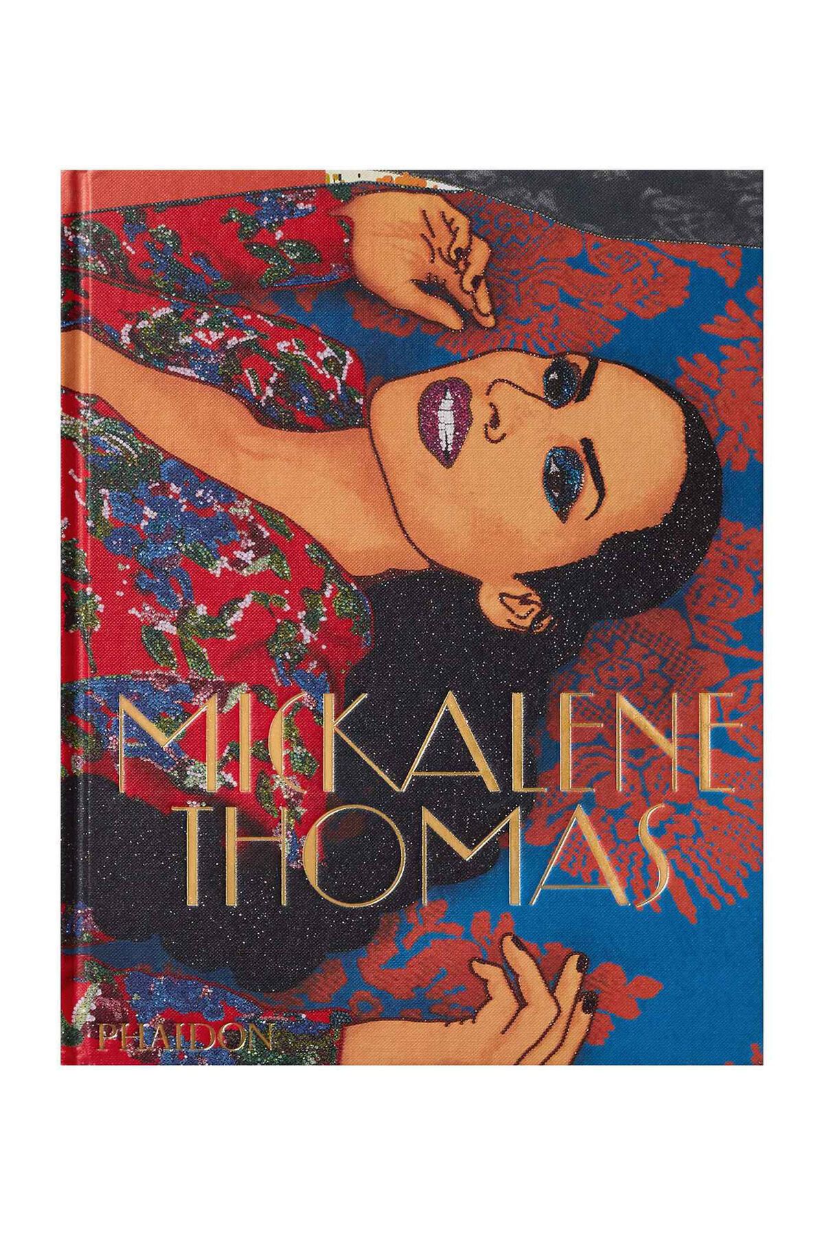 Phaidon Mickalene Thomas 9780714878317