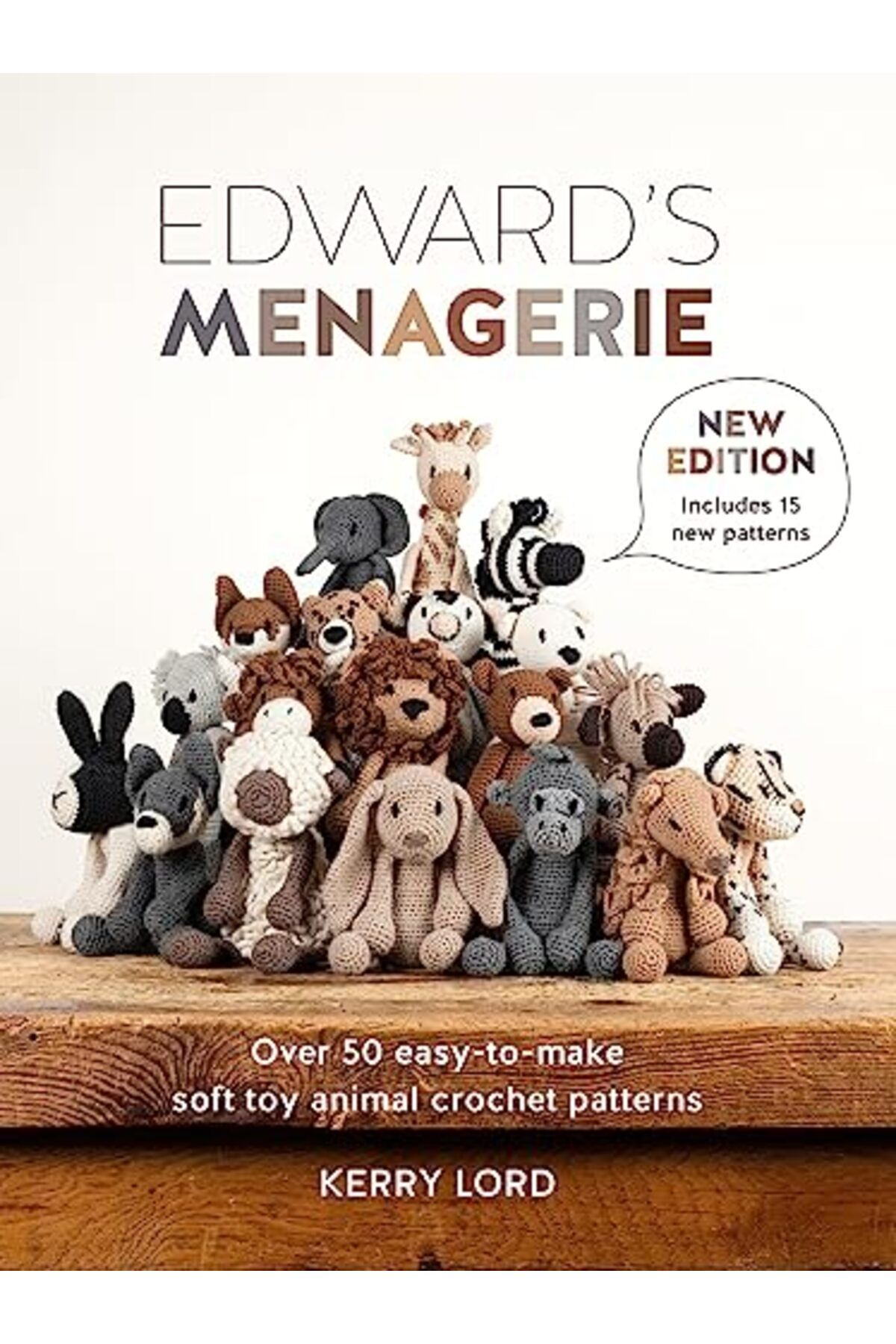 David & Charles Publishers-Edward'S Menagerie New Edition: Over 50 Easy-to-Make Soft Toy Animal Crochet Patterns 1