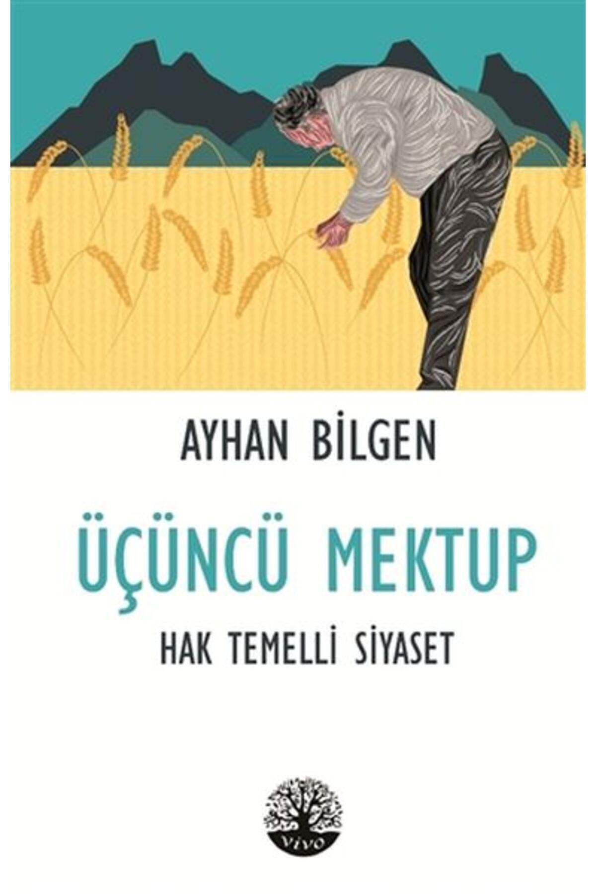 Vivo Yayınevi Üçüncü Mektup - Hak Temelli Siyaset