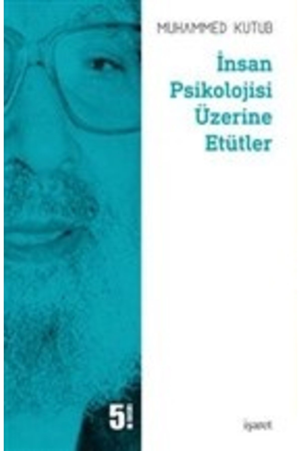 İşaret Yayınları İnsan Psikolojisi Üzerine Etütler