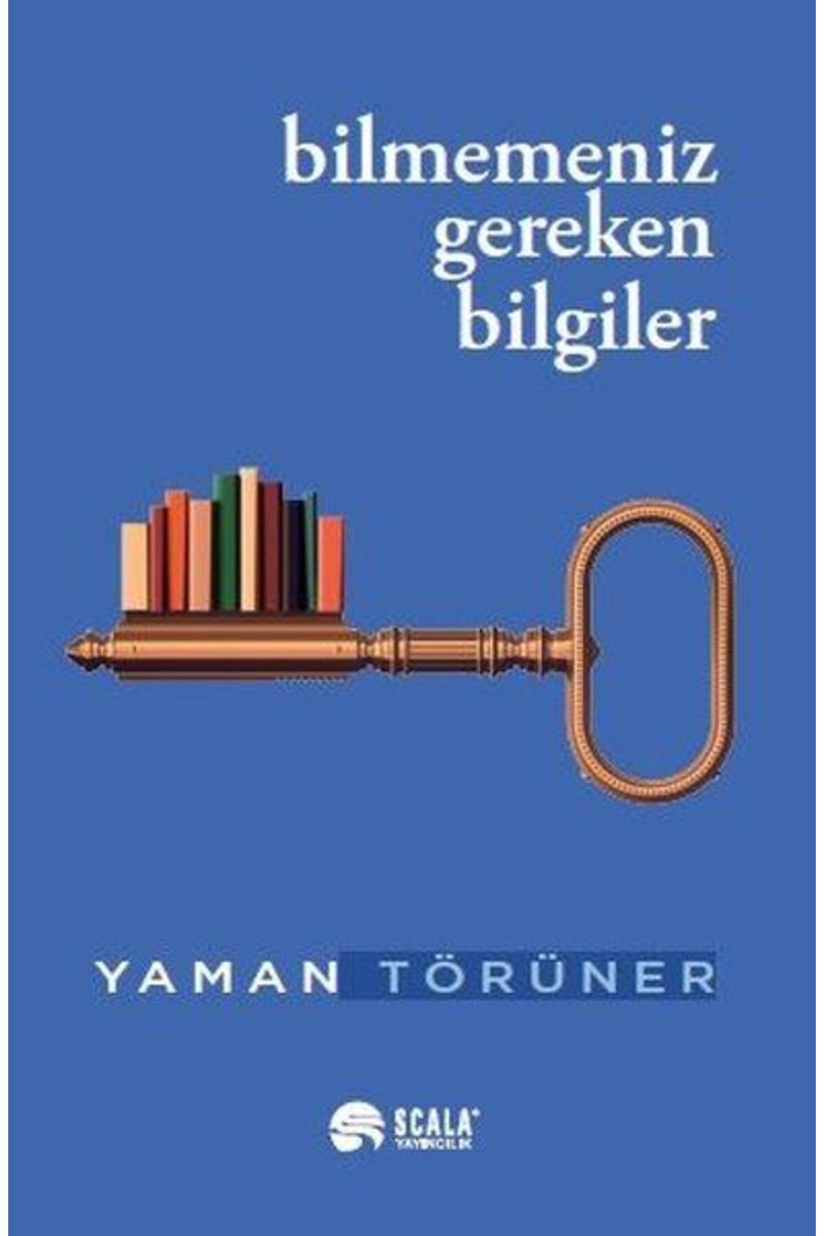 Scala Yayıncılık Bilmemeniz Gereken Bilgiler