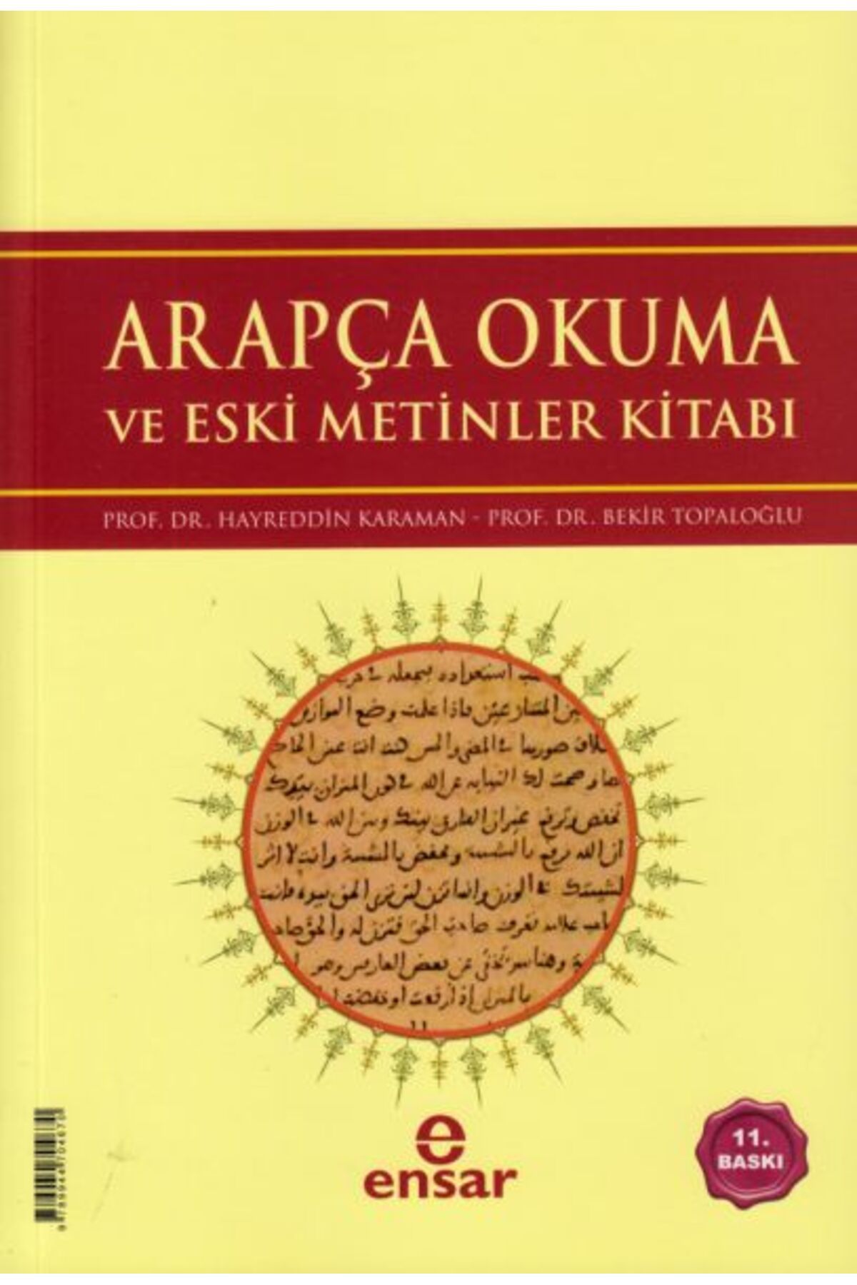 Ensar Neşriyat Arapça Okuma ve Eski Metinler Kitabı