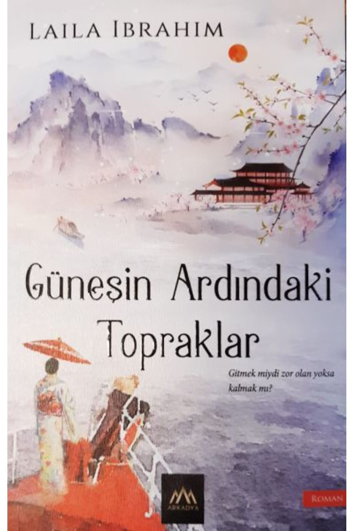 Arkadya Yayınları Güneşin Ardındaki Topraklar