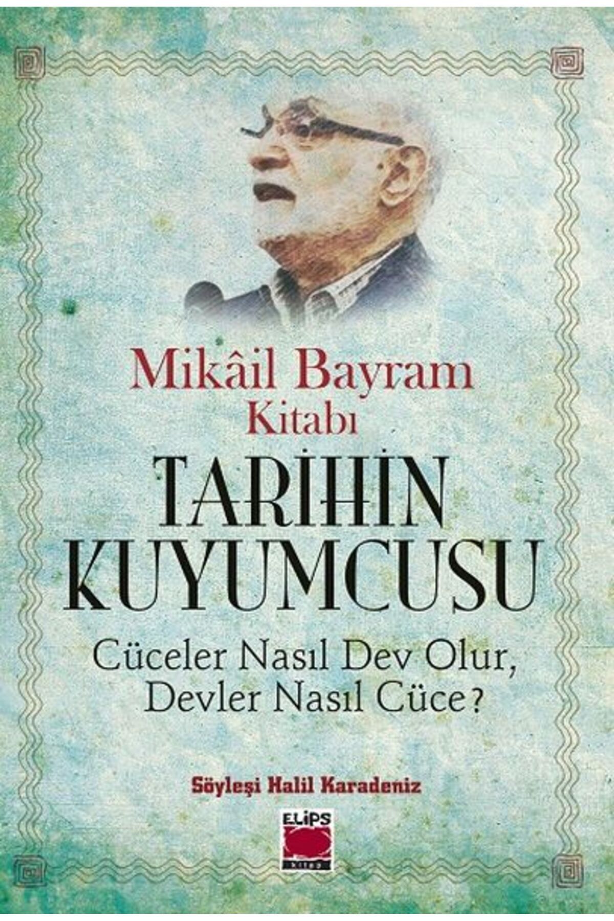 Destek Yayınları Tarihin Kuyumcusu - Cüceler Nasıl Dev Olur, Devler Nasıl Cüce?