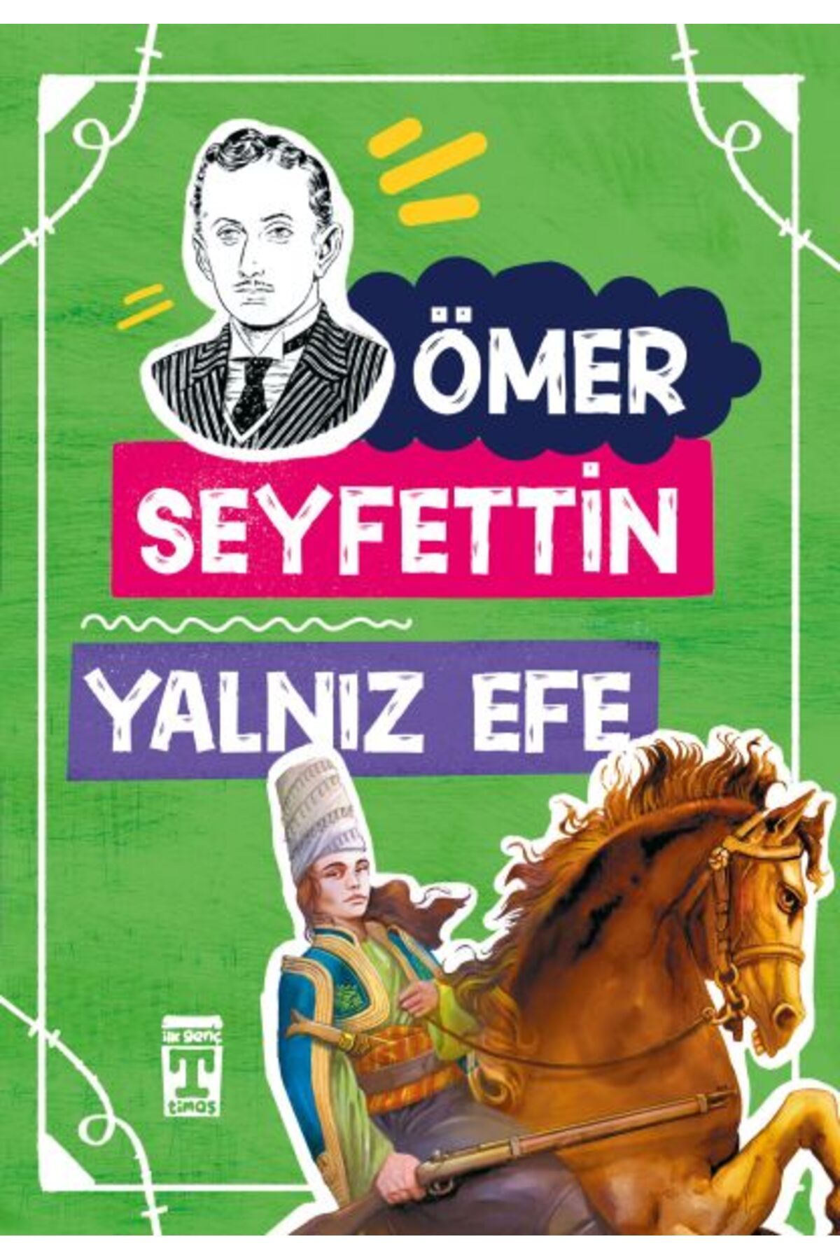 İlk Genç Timaş Yalnız Efe / Gençlik Kitaplığı