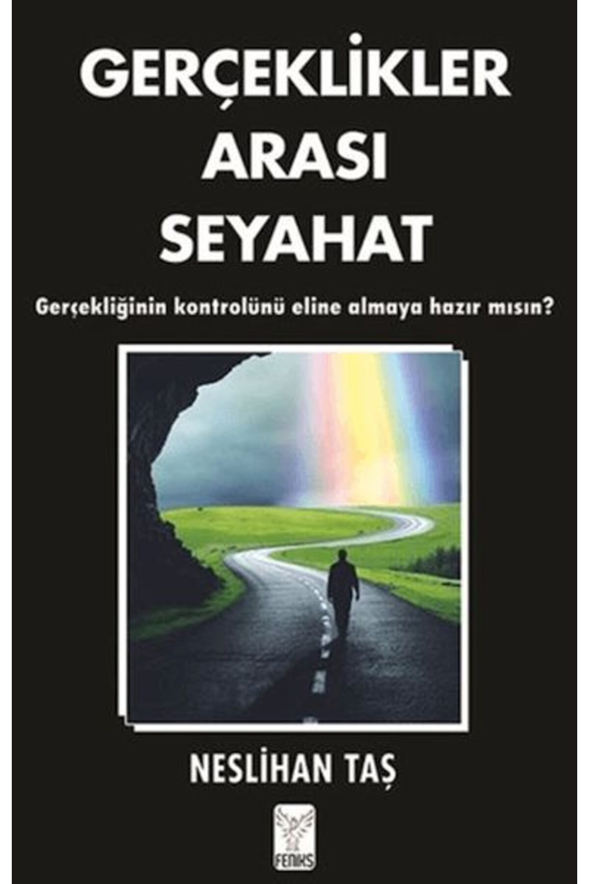 Feniks Yayınları Gerçeklikler Arası Seyahat