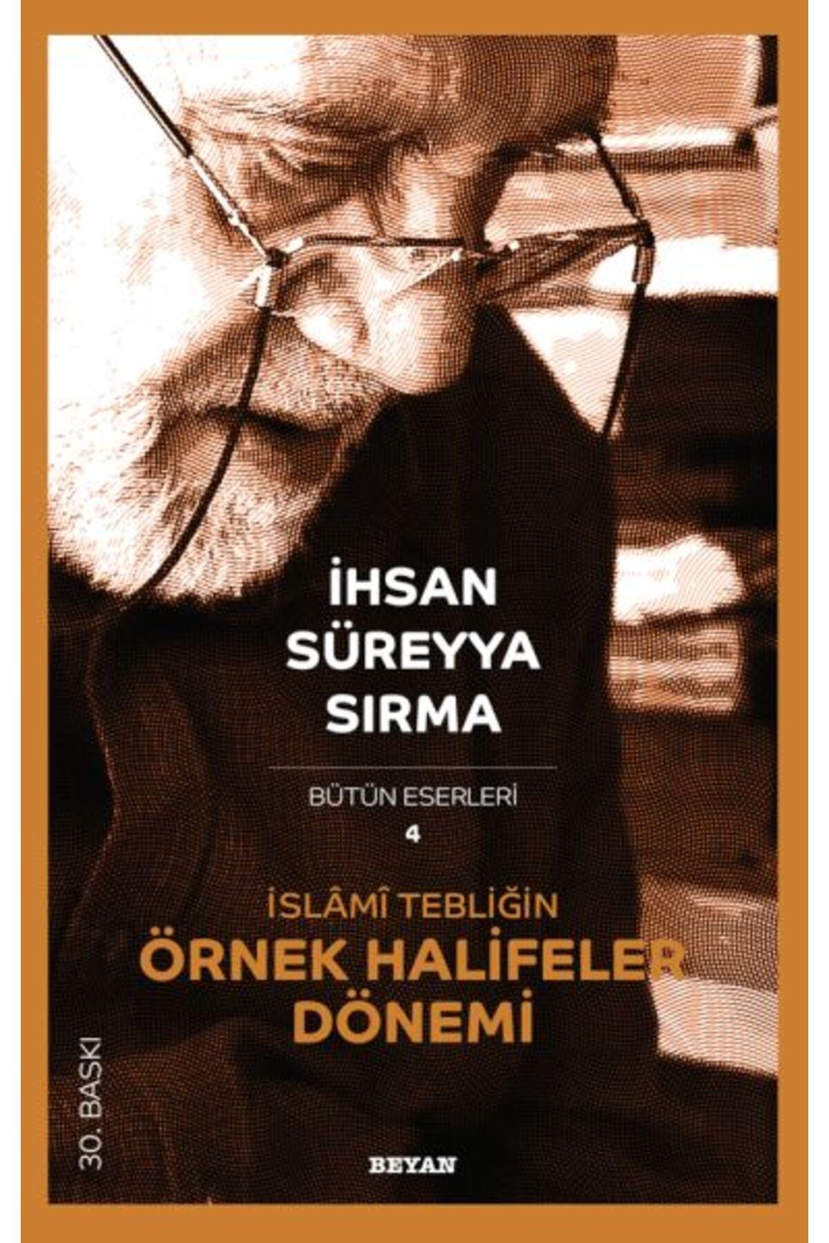 Beyan Yayınları İslami Tebliğin Örnek Halifeler Dönemi