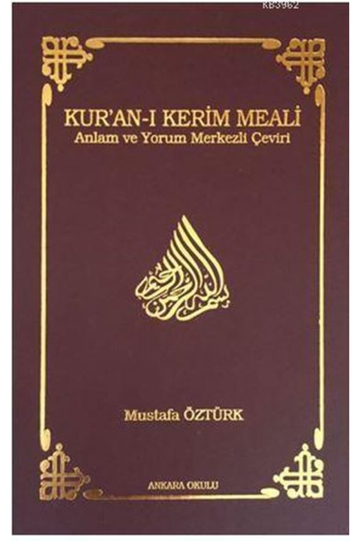 Ankara Okulu Yayınları Kur’an-ı Kerim Meali Anlam ve Yorum Merkezli Çeviri (Cep Boy)
