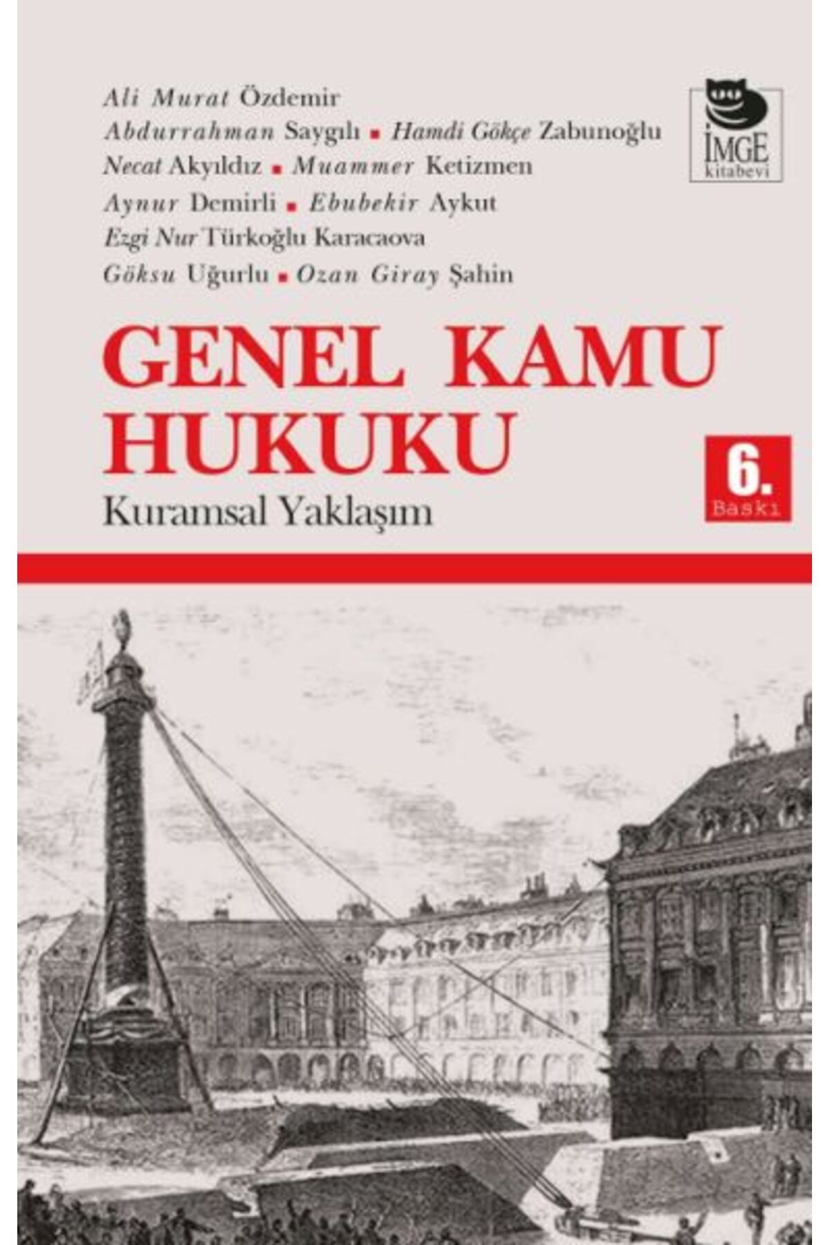 Destek Yayınları Genel Kamu Hukuku - Kuramsal Yaklaşım