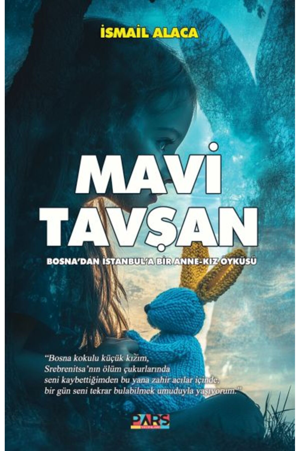 PARS yayınları Mavi Tavşan