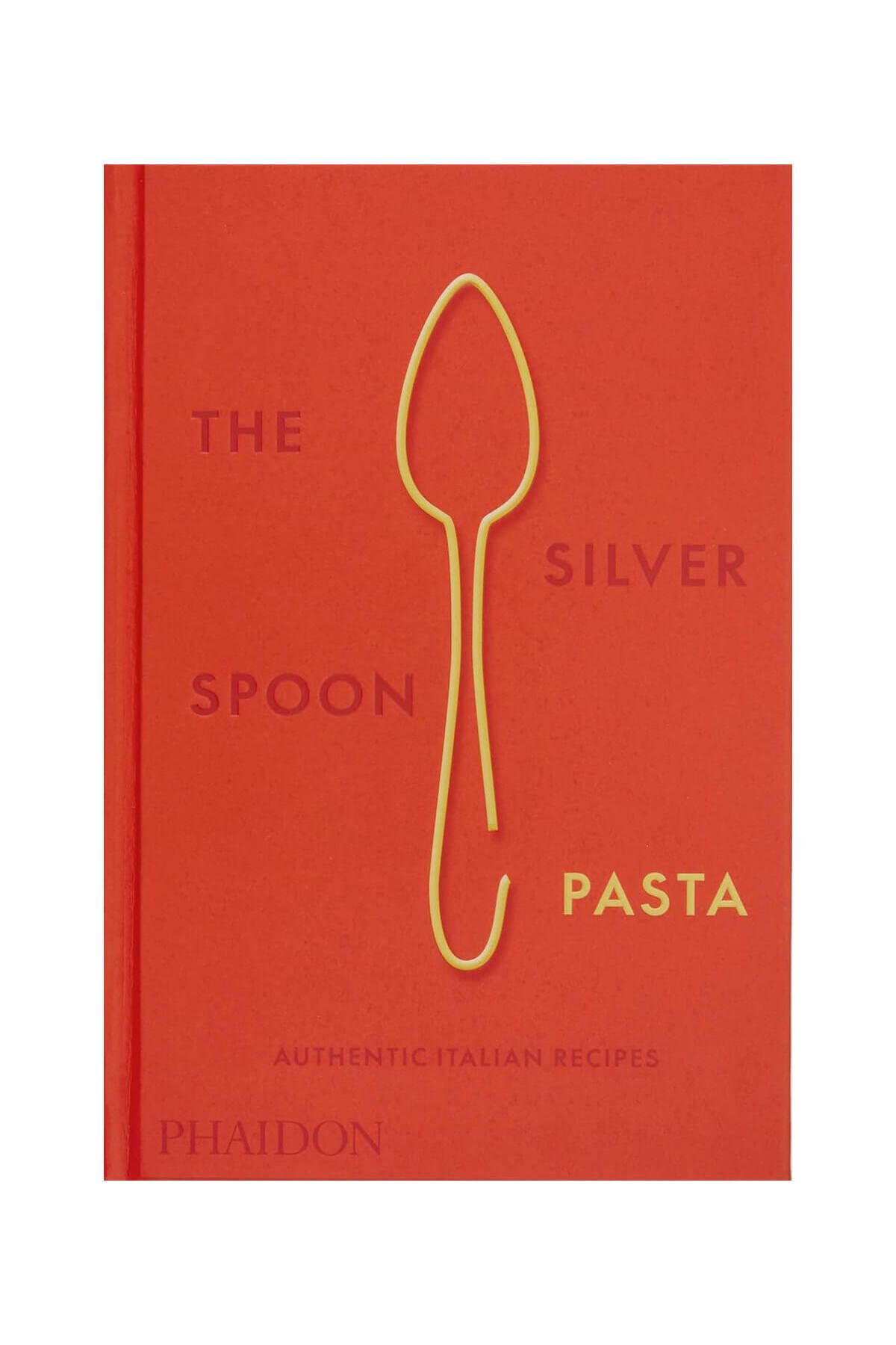 Phaidon The Silver Spoon Pasta 9780714865980