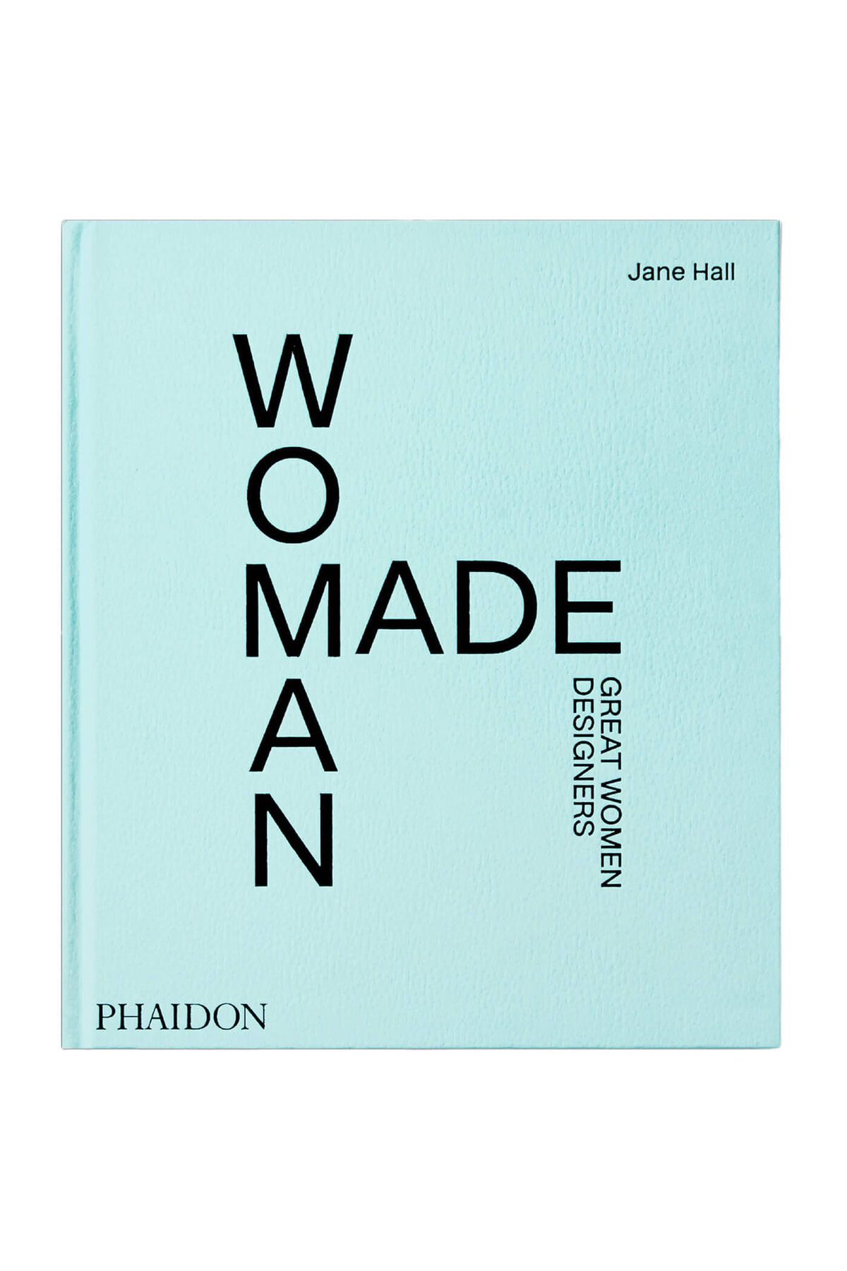 Phaidon Woman Made Great Women Designers 9781838662851