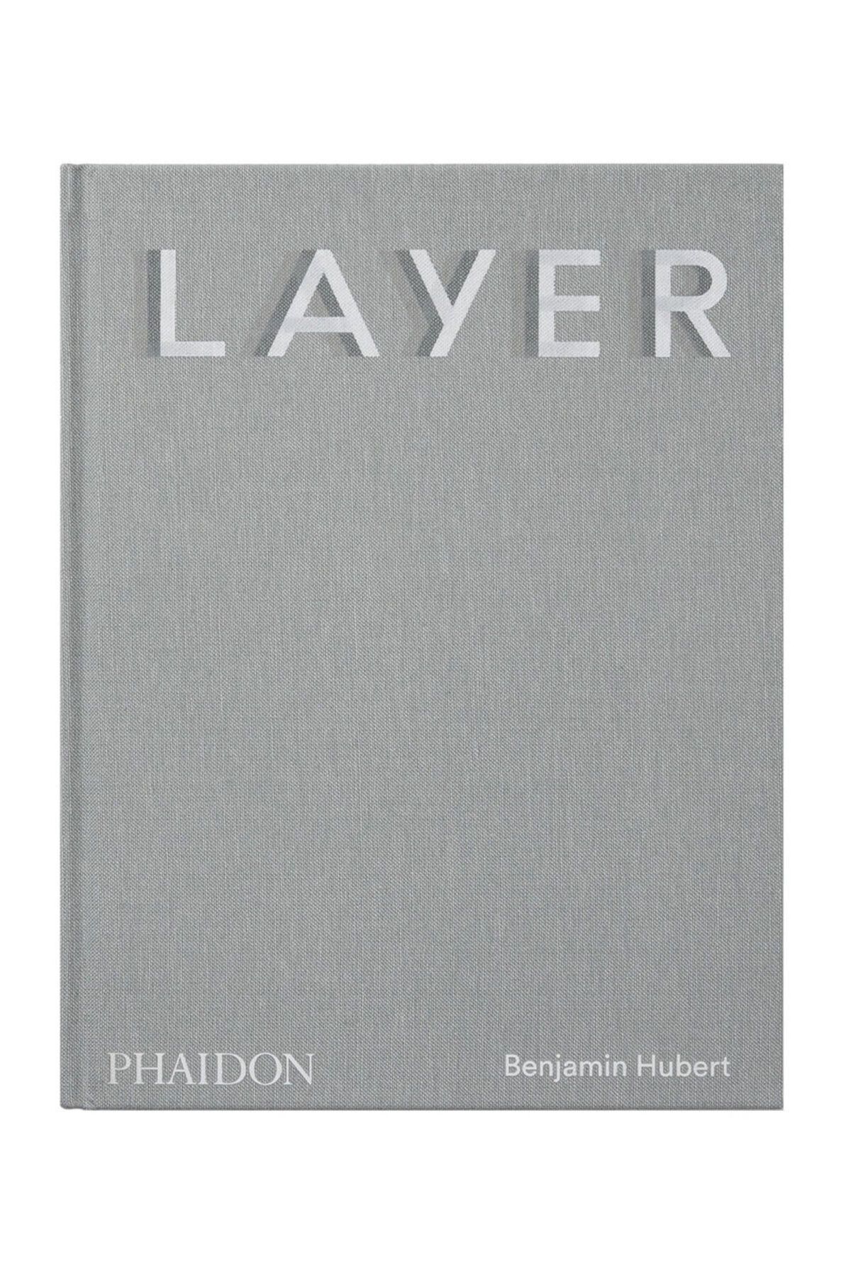 Phaidon Layer, Benjamin Hubert Benjamin Hubert And Max Fraser 9781838660710