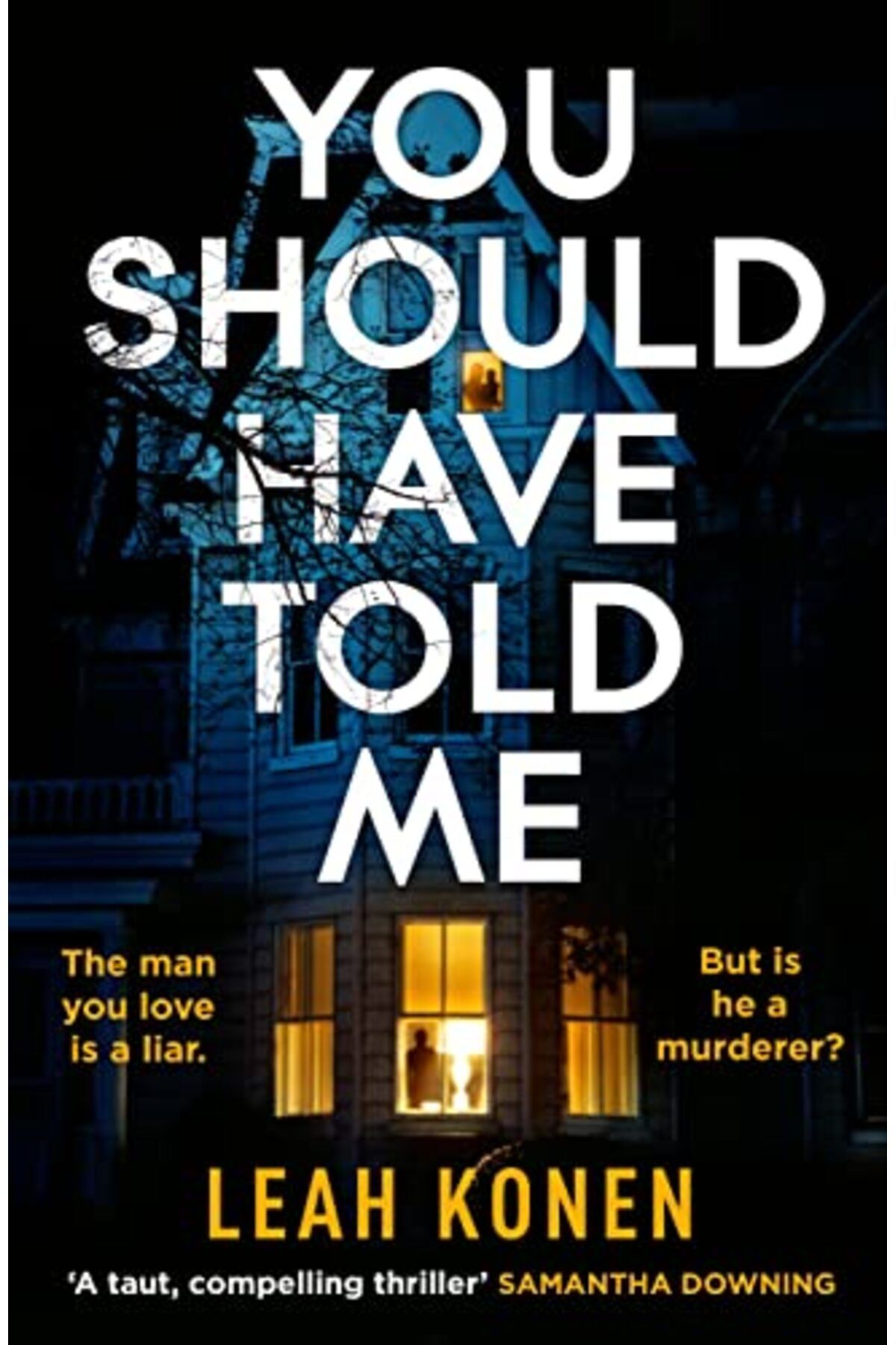 Penguin Books-You Should Have Told Me: The gripping new psychological thriller that will hook you from the first p 1