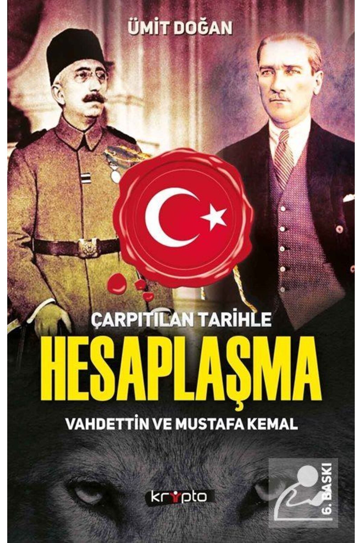 Genel Markalar Çarpıtılan Tarihle Hesaplaşma & Vahdettin Ve Mustafa Kemal