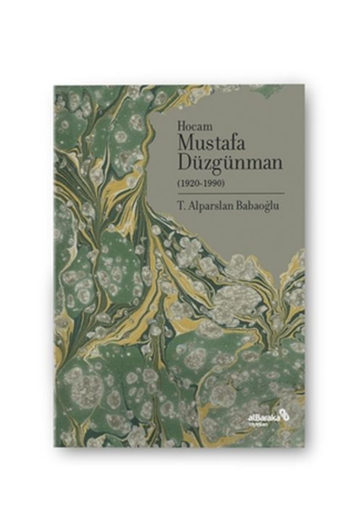 Albaraka Yayınları Hocam Mustafa Düzgünman 1920-1990