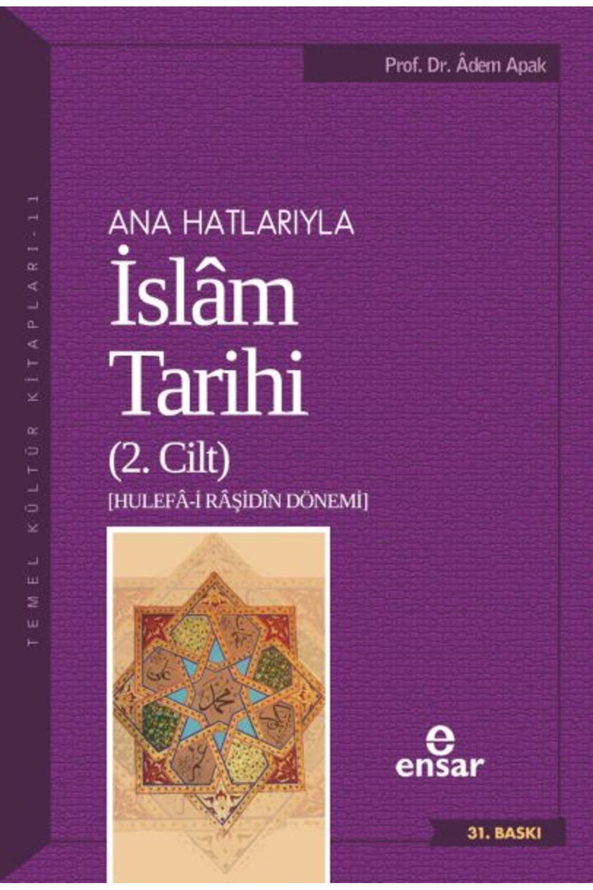 Ensar Neşriyat Ana Hatlarıyla İslam Tarihi 2