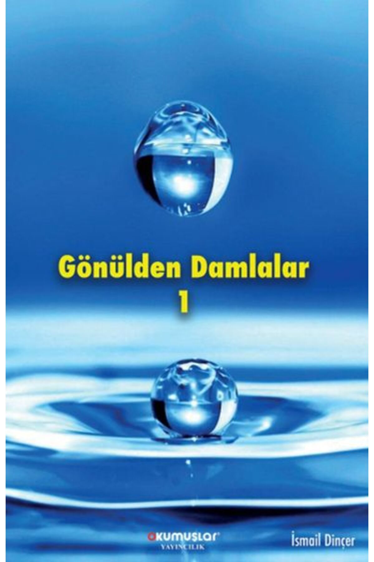 Okumuşlar Yayıncılık Gönülden Damlalar