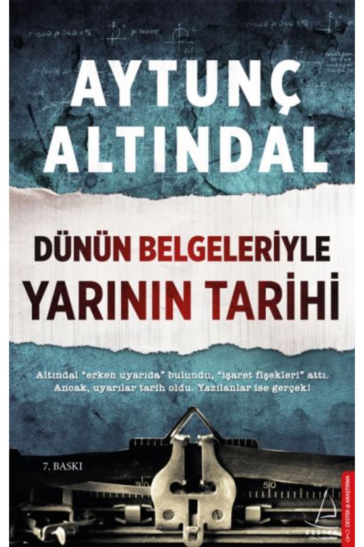 Destek Yayınları Dünün Belgeleriyle Yarının Tarihi