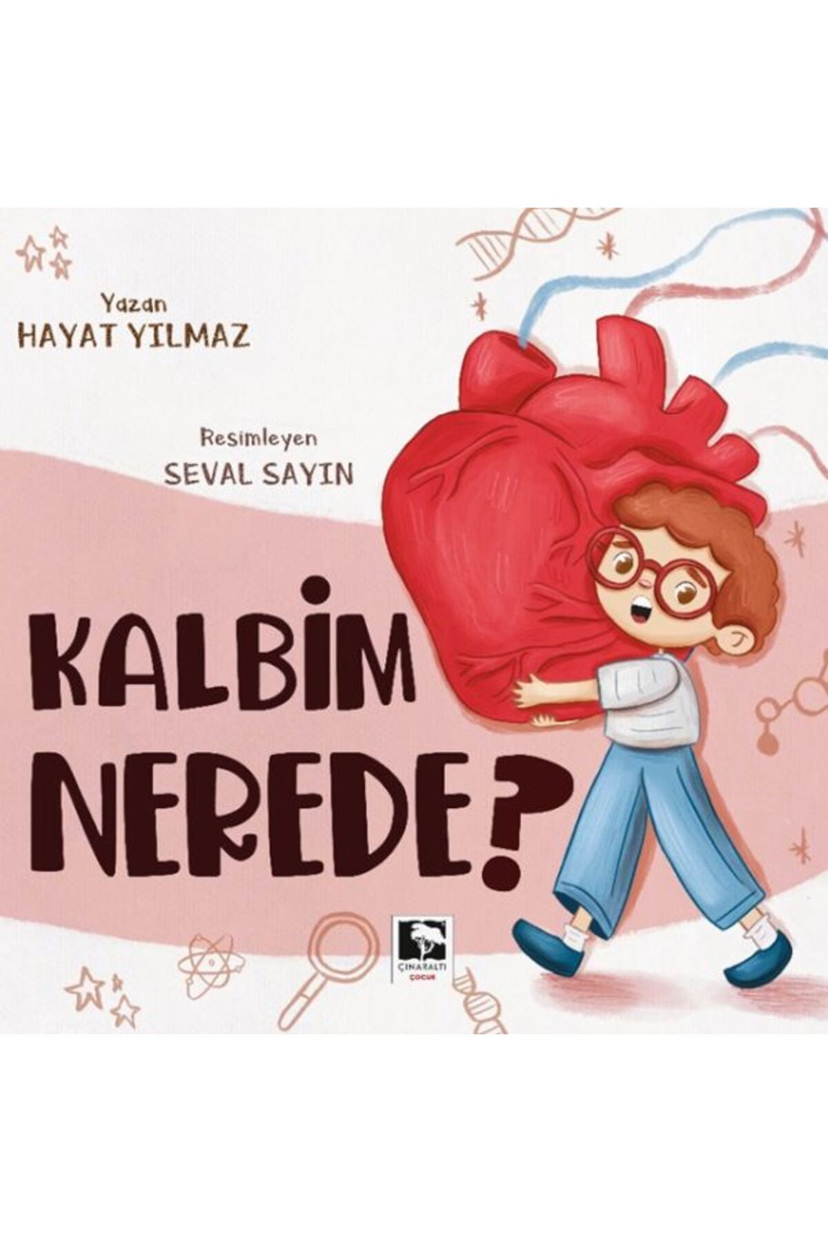 Çınaraltı Yayınları Kalbim Nerede?