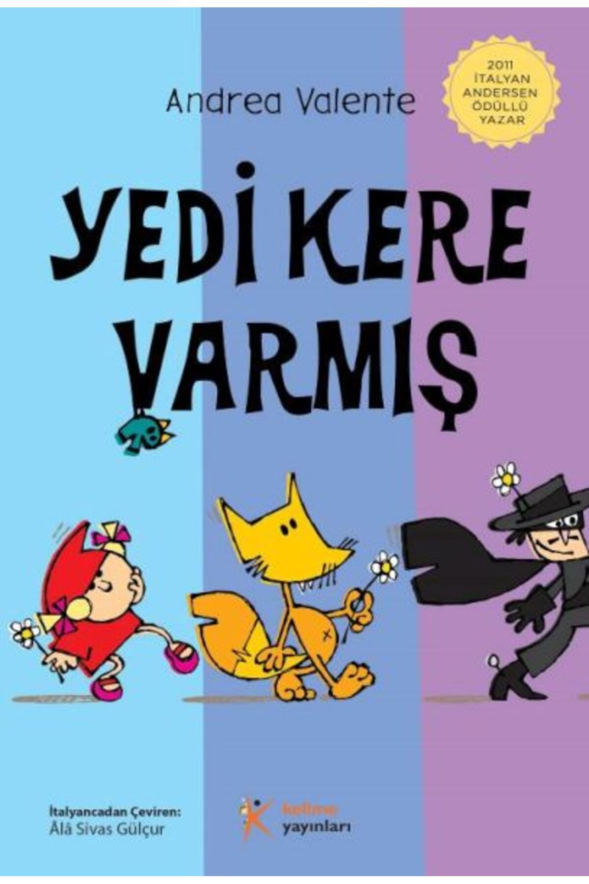 Kelime Yayınları Yedi Kere Varmış