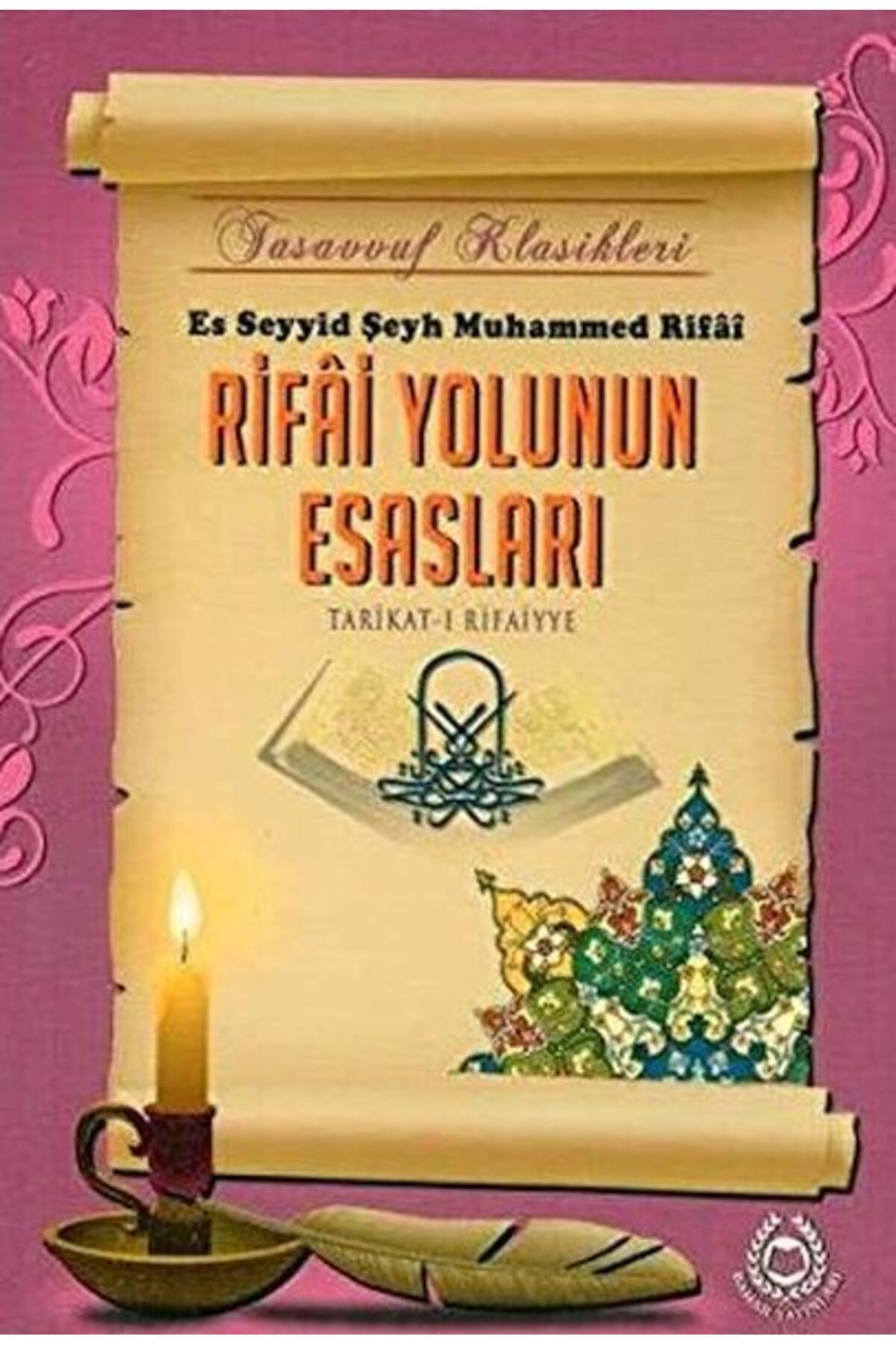 Bahar Yayınları Rifai Yolunun Esasları