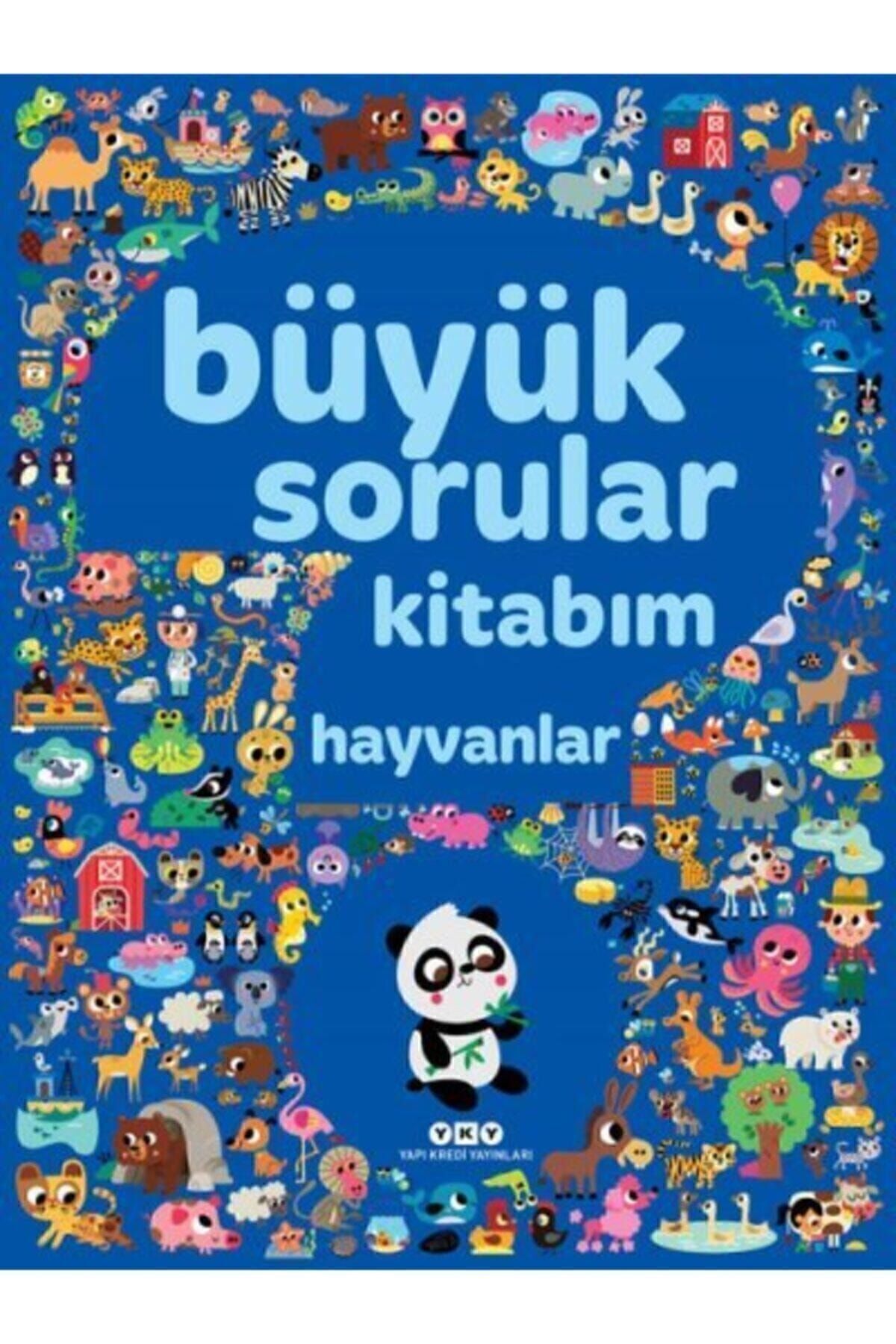 Yapı Kredi Yayınları Büyük Sorular Kitabım - Hayvanlar