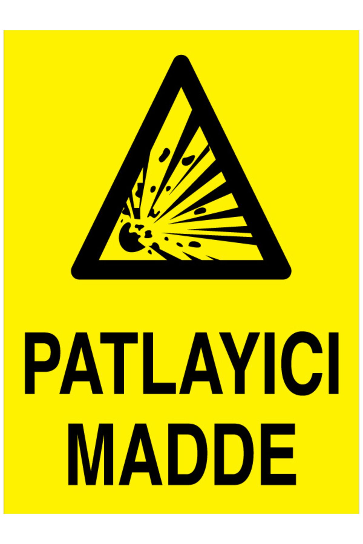 Uytab Patlayıcı Madde Uyarı Tabelası - 20x30 Alüminyum Kompozit Panel - PM11