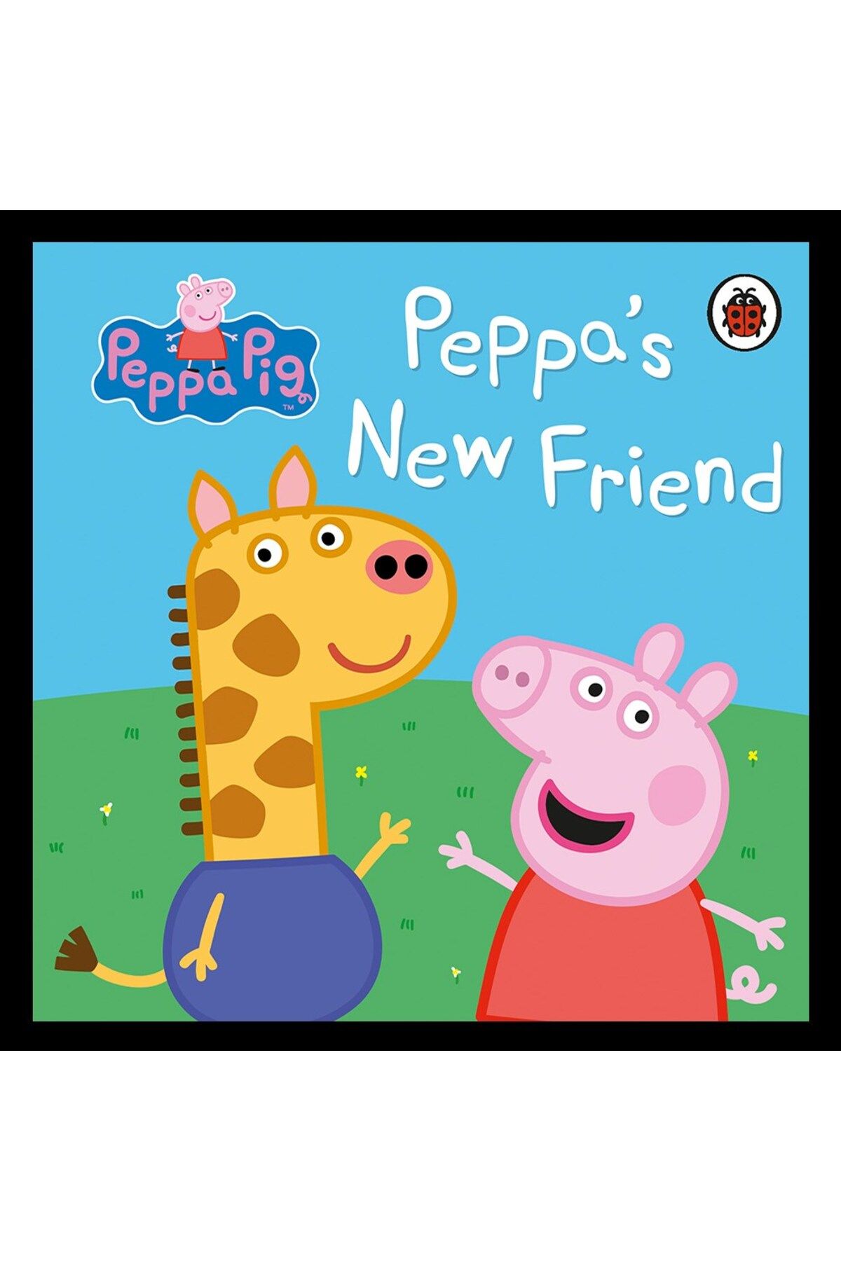 Ladybird Book Peppa Pig - Peppa S New Friend