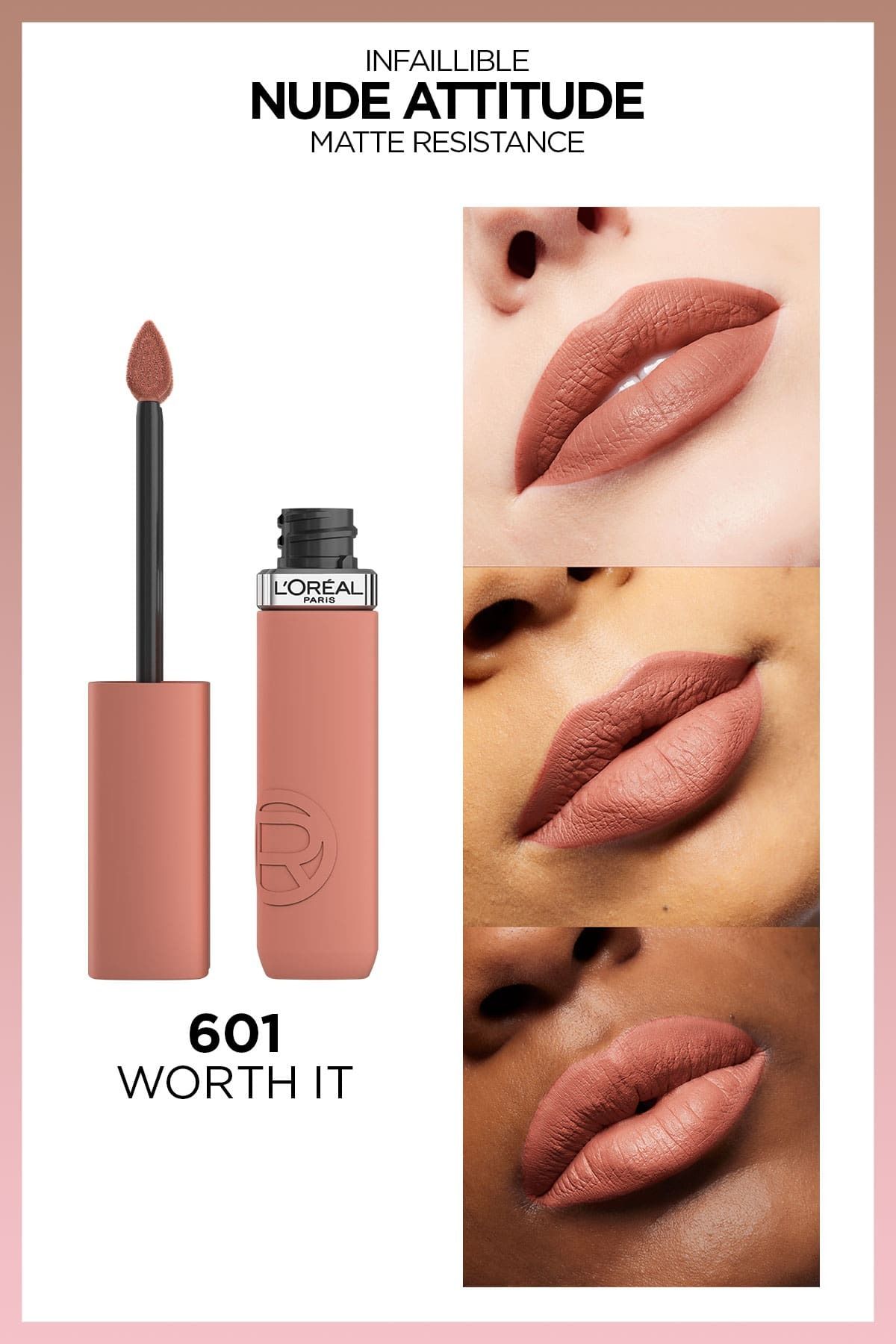 رژلب مات مایع Infaillible Matte Resistance - 601 ارزشش را دارد L'Oreal Paris