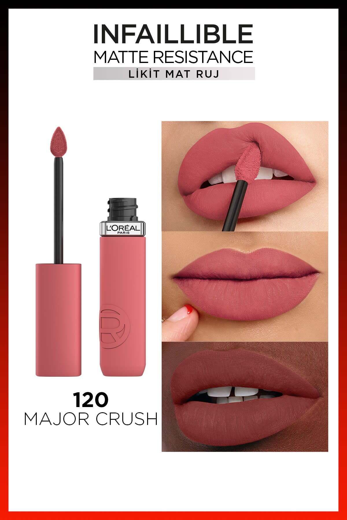 رژلب مات مایع Infaillible Matte Resistance - 120 Major Crush L'Oreal Paris