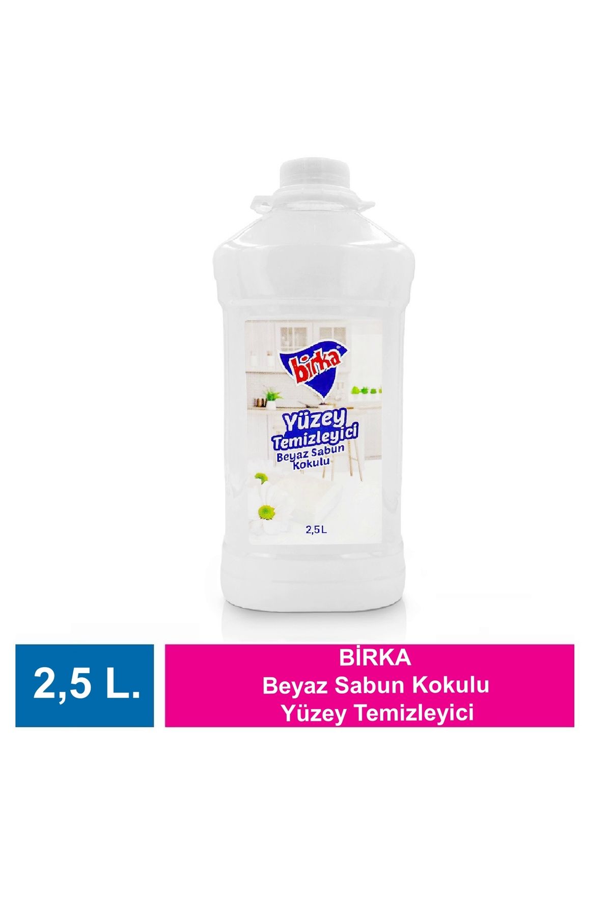 BİRKA Birka Beyaz Sabun Kokulu Yüzey Temizleyici 2,5 L.