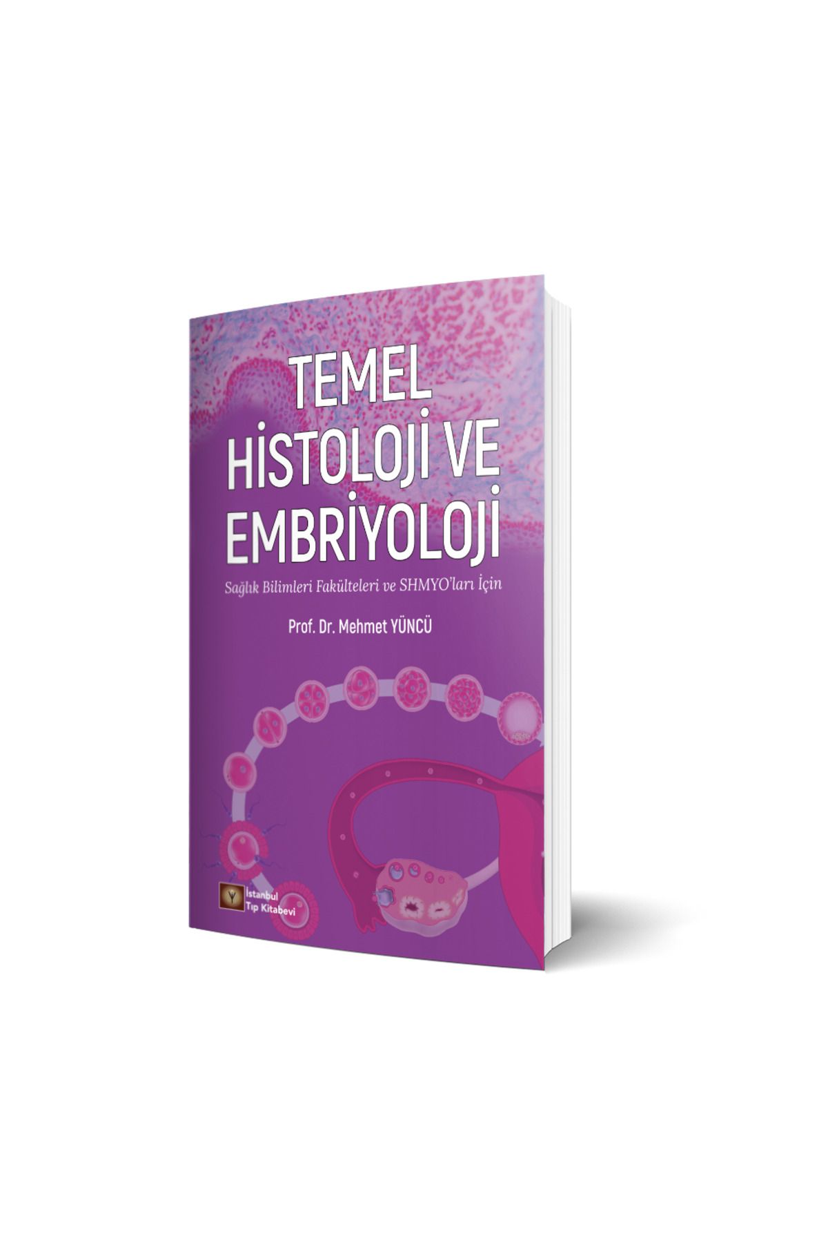 İstanbul Tıp Kitabevi Temel Histoloji Ve Embriyoloji