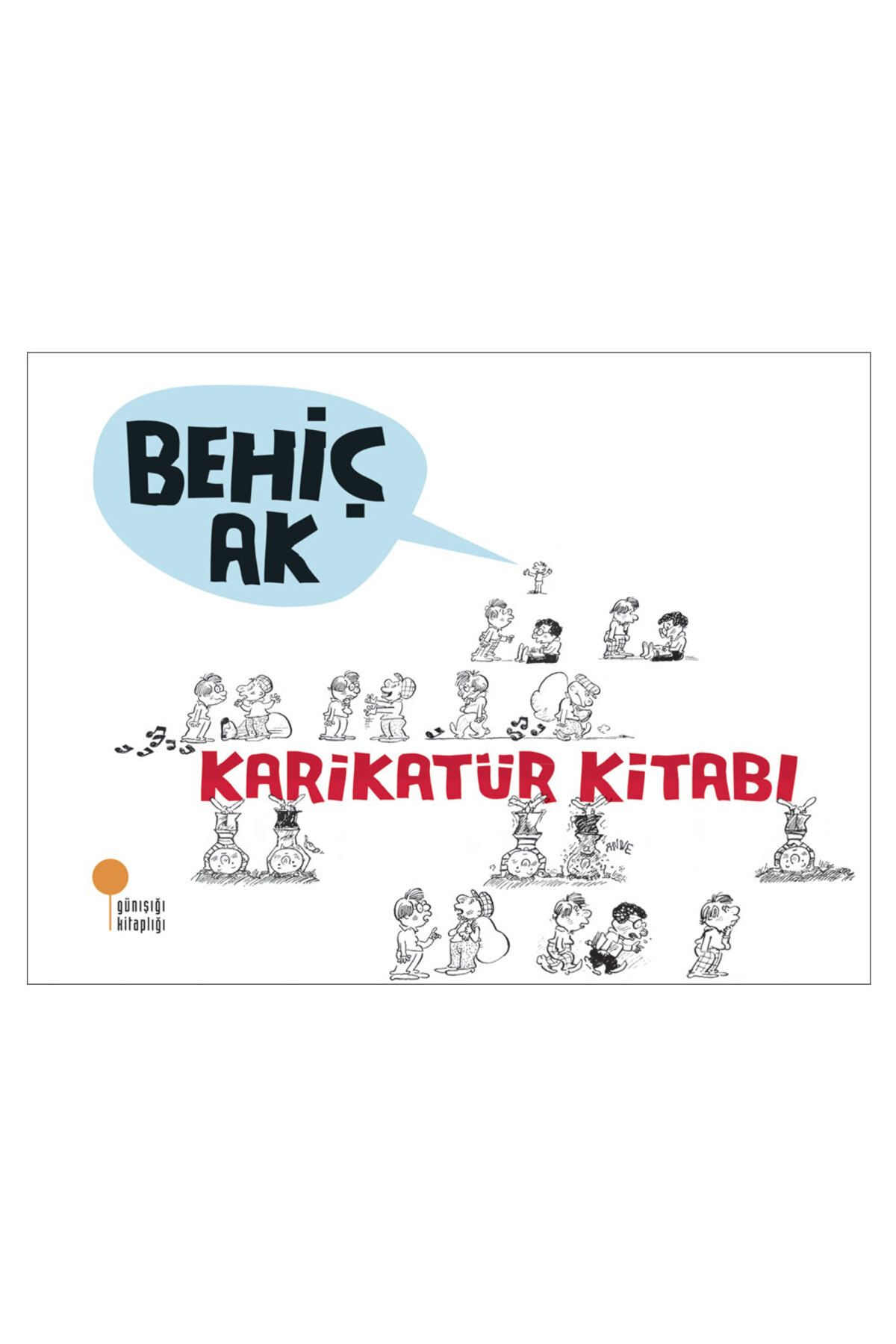 Günışığı Kitaplığı Karikatür Kitabı 1 Behiç Ak