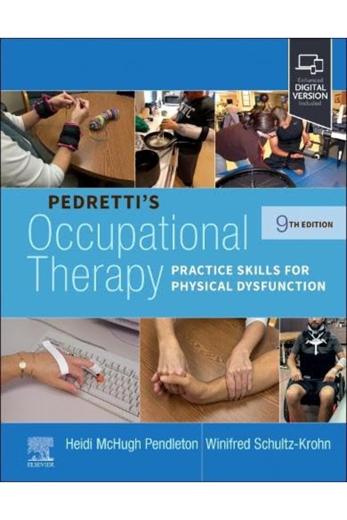 Elsevier - Health Sciences Division-Pedretti's Occupational Therapy: Practice Skills for Physical Dysfunction 1