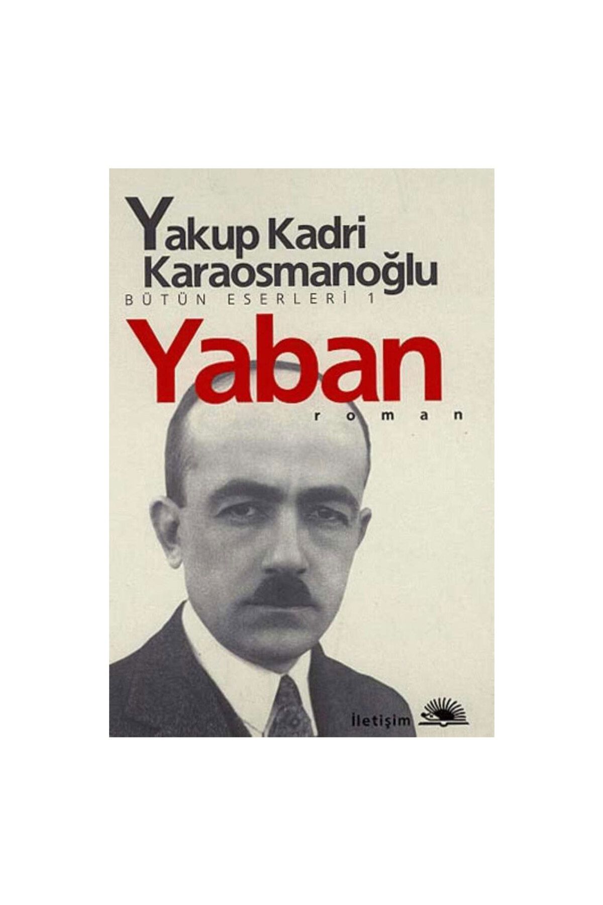 İletişim Yayınları Yaban Yakup Kadri Karaosmanoğlu Iletişim Yay