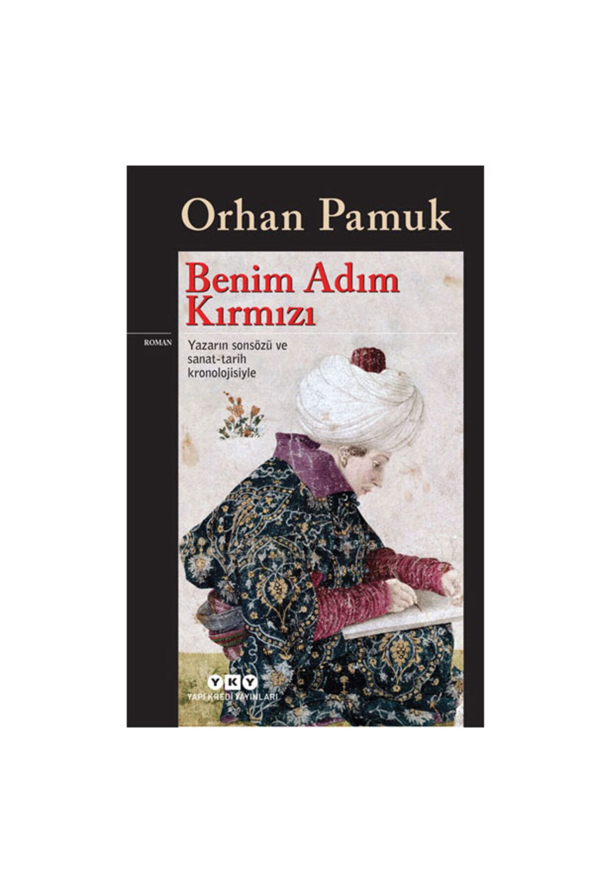 Yapı Kredi Yayınları Benim Adım Kırmızı Orhan Pamuk