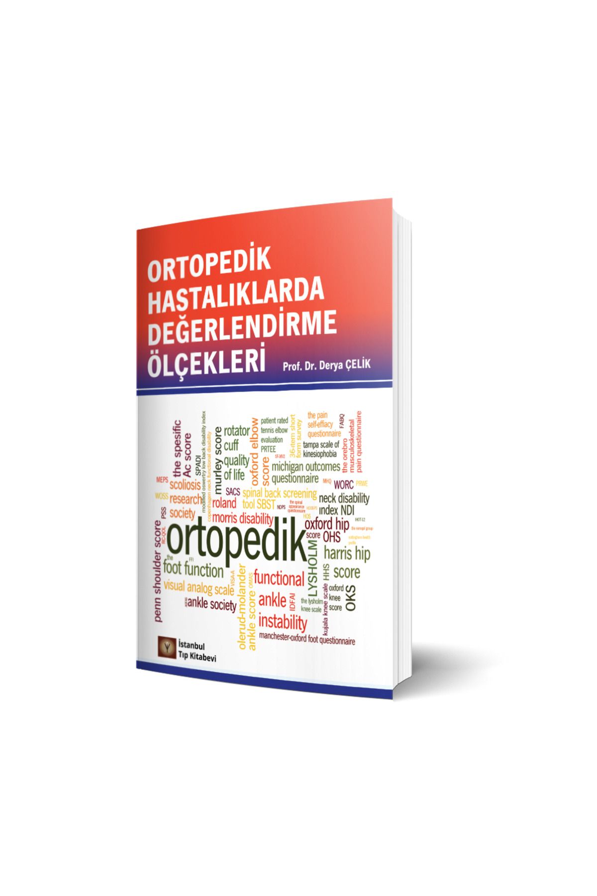 İstanbul Tıp Kitabevi Ortopedik Hastalıklarda Değerlendirme Ölçekleri